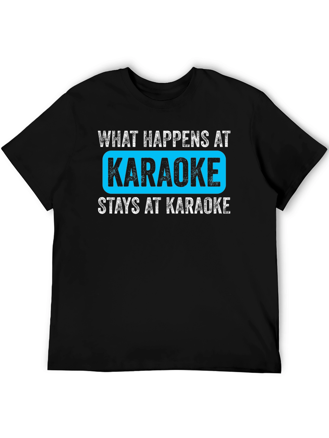 Black What Happens at Karaoke Black T-Shirt view 5
