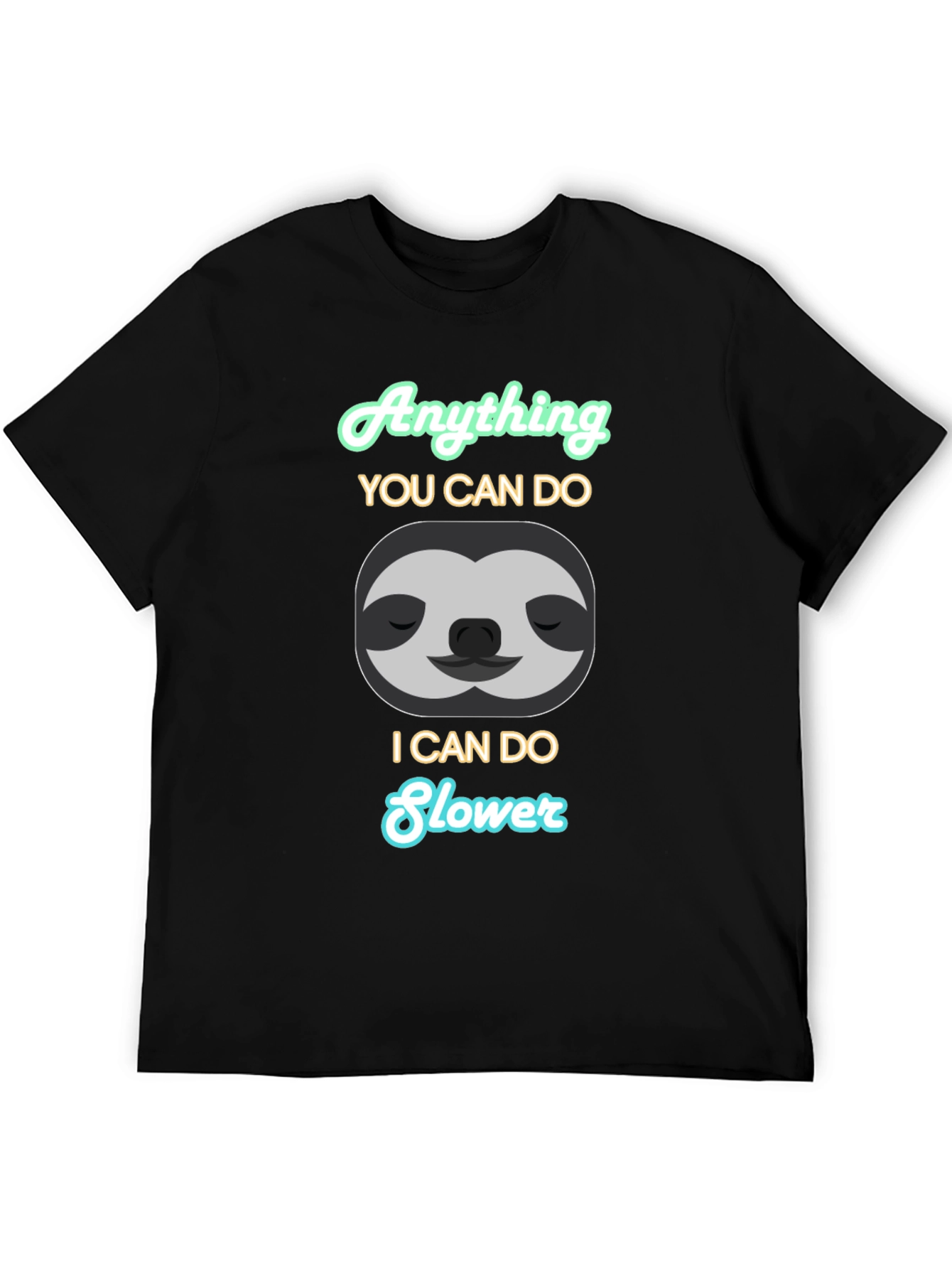 Black Funny Sloth Graphic T-Shirt - Anything I Can Do Slower view 5