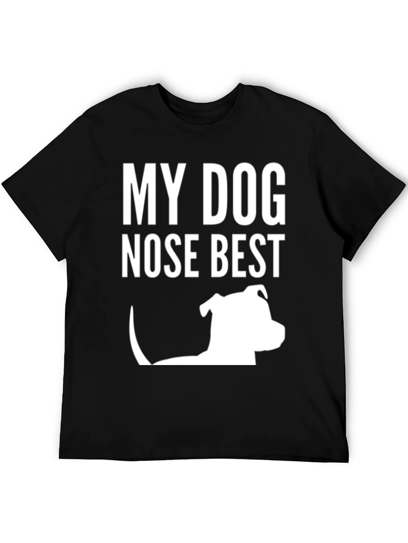 My Dog Nose Best T-Shirt - 5