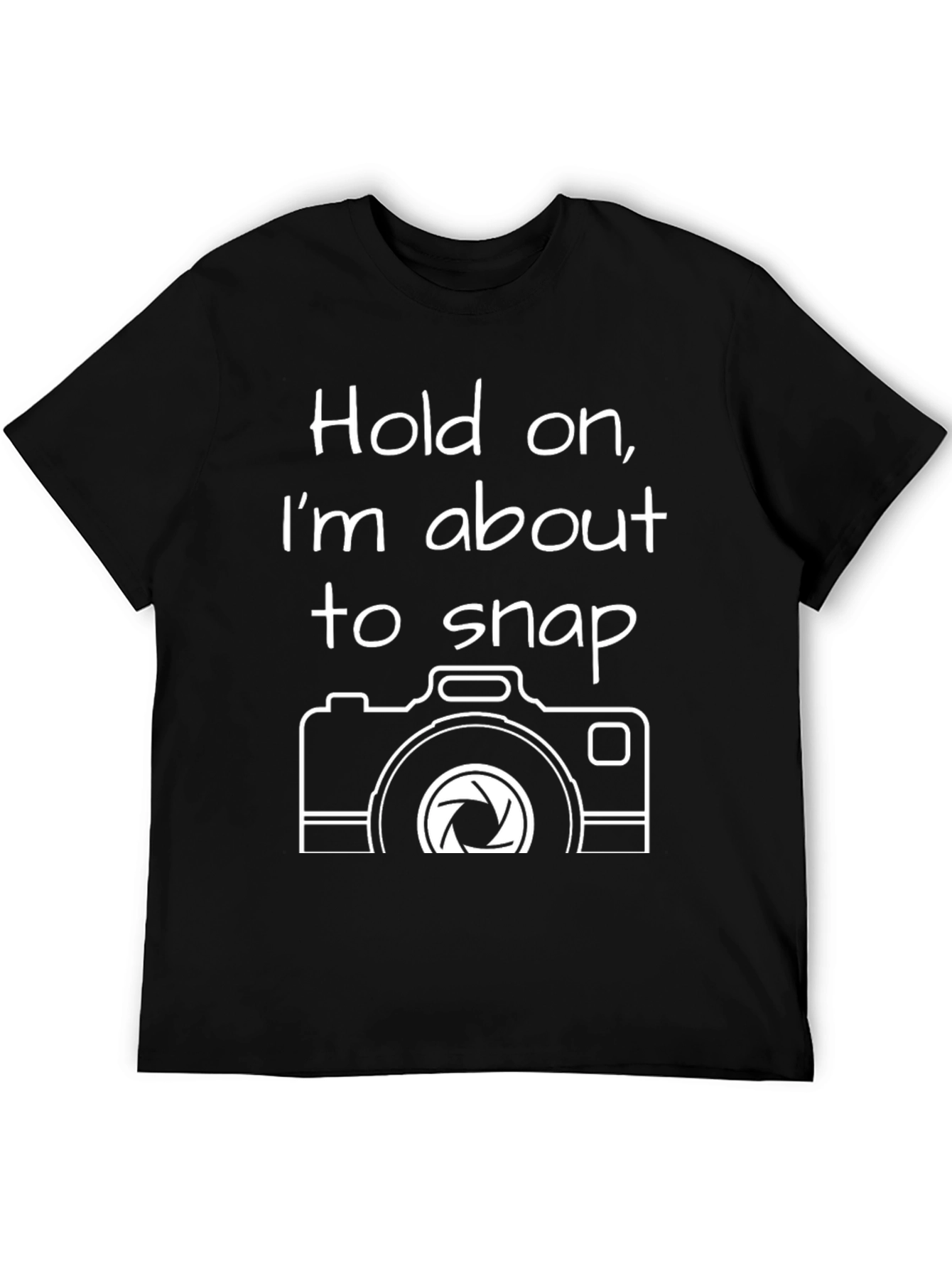Black Funny Camera T-Shirt - Hold On, I'm About to Snap view 5