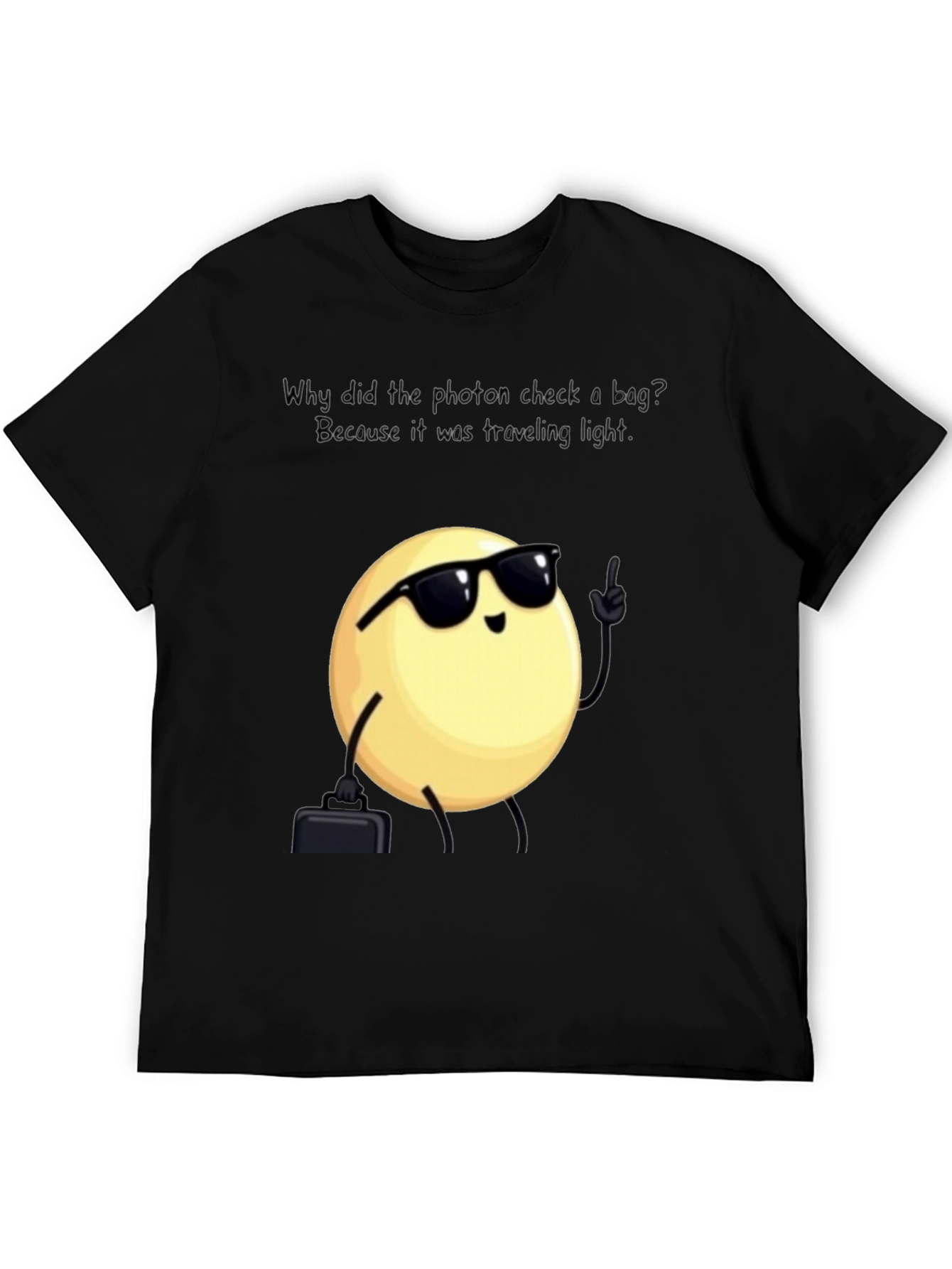 Black Funny Physics Pun T-Shirt: Traveling Light Photon view 5
