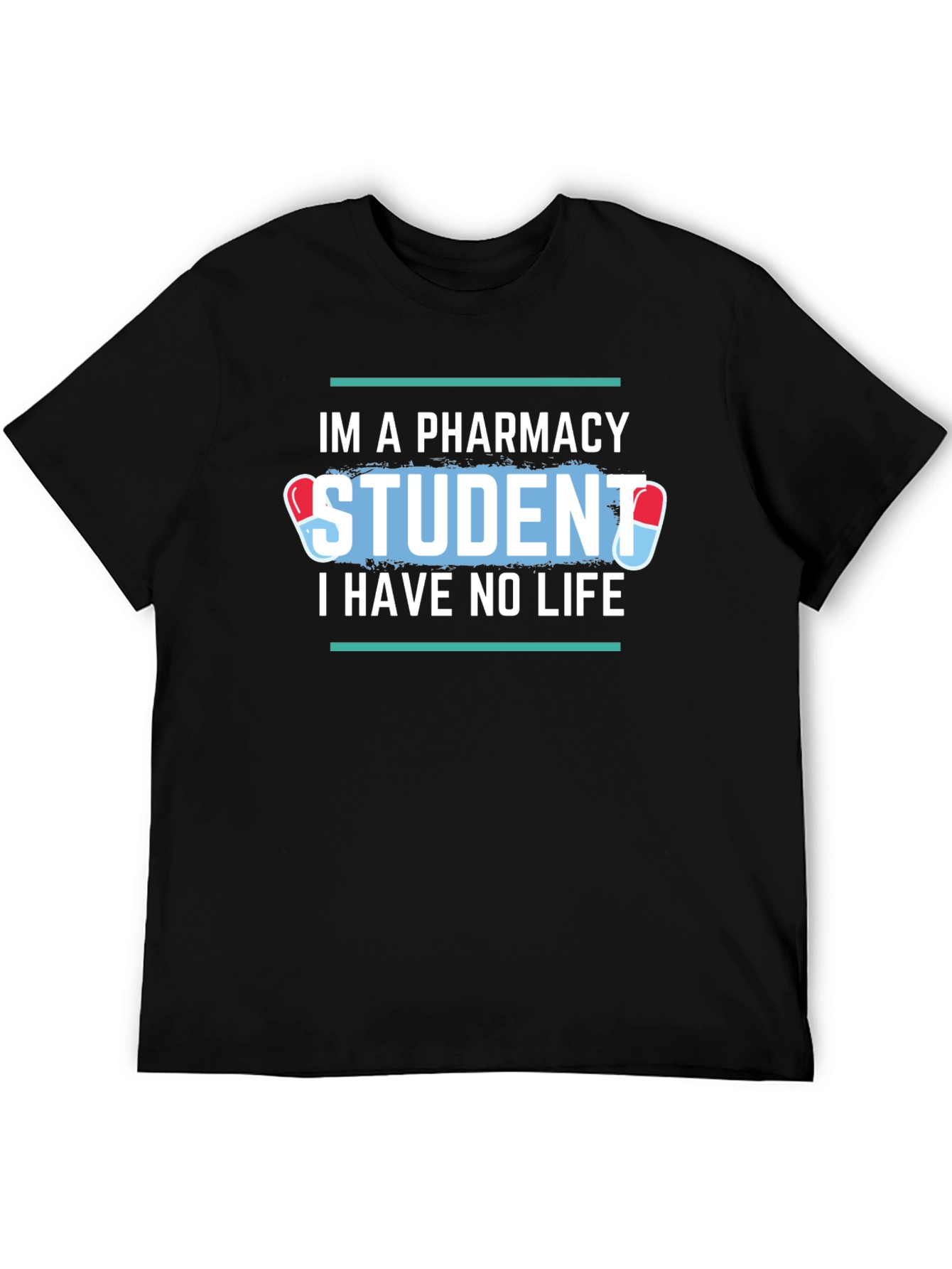 Black Pharmacy Student Life Funny T-Shirt view 5