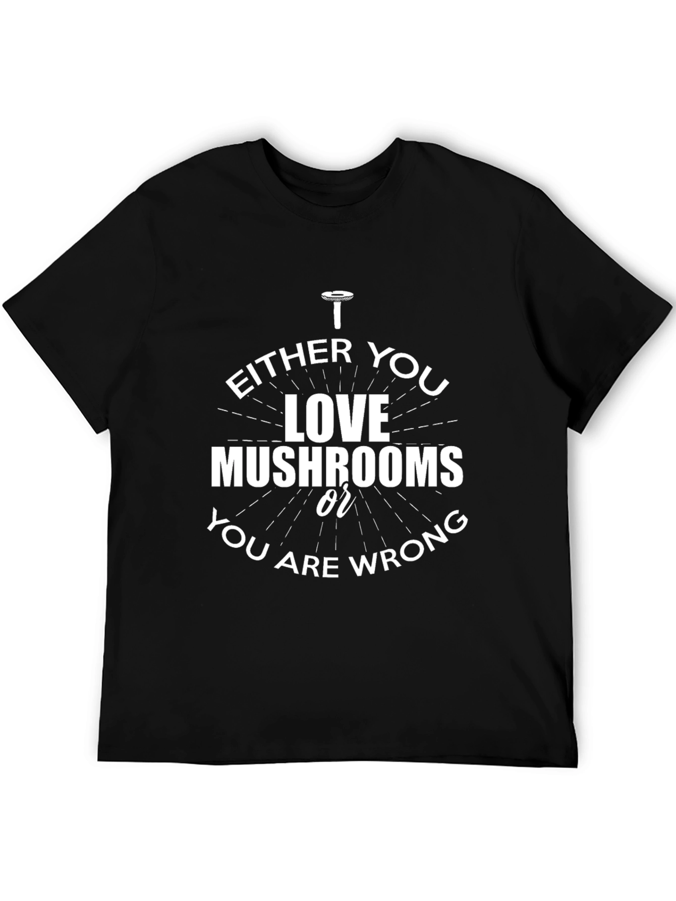 Black Mushroom Lover's T-Shirt -  EITHER YOU LOVE MUSHROOMS view 5