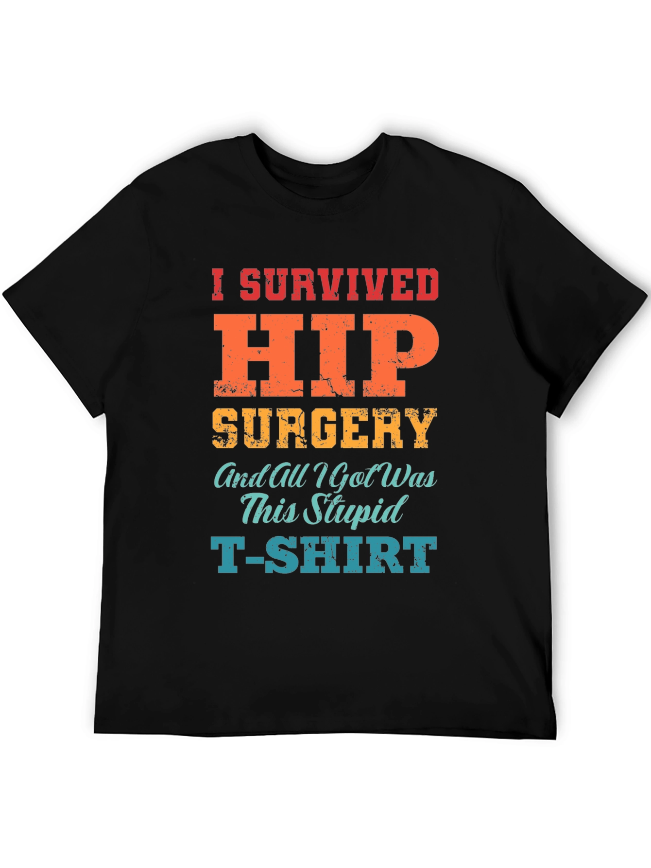 Black I Survived Hip Surgery T-Shirt - Funny Recovery Tee view 5