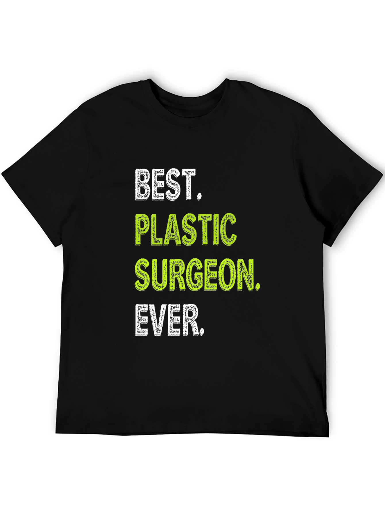 Black Best Plastic Surgeon Ever T-Shirt view 5