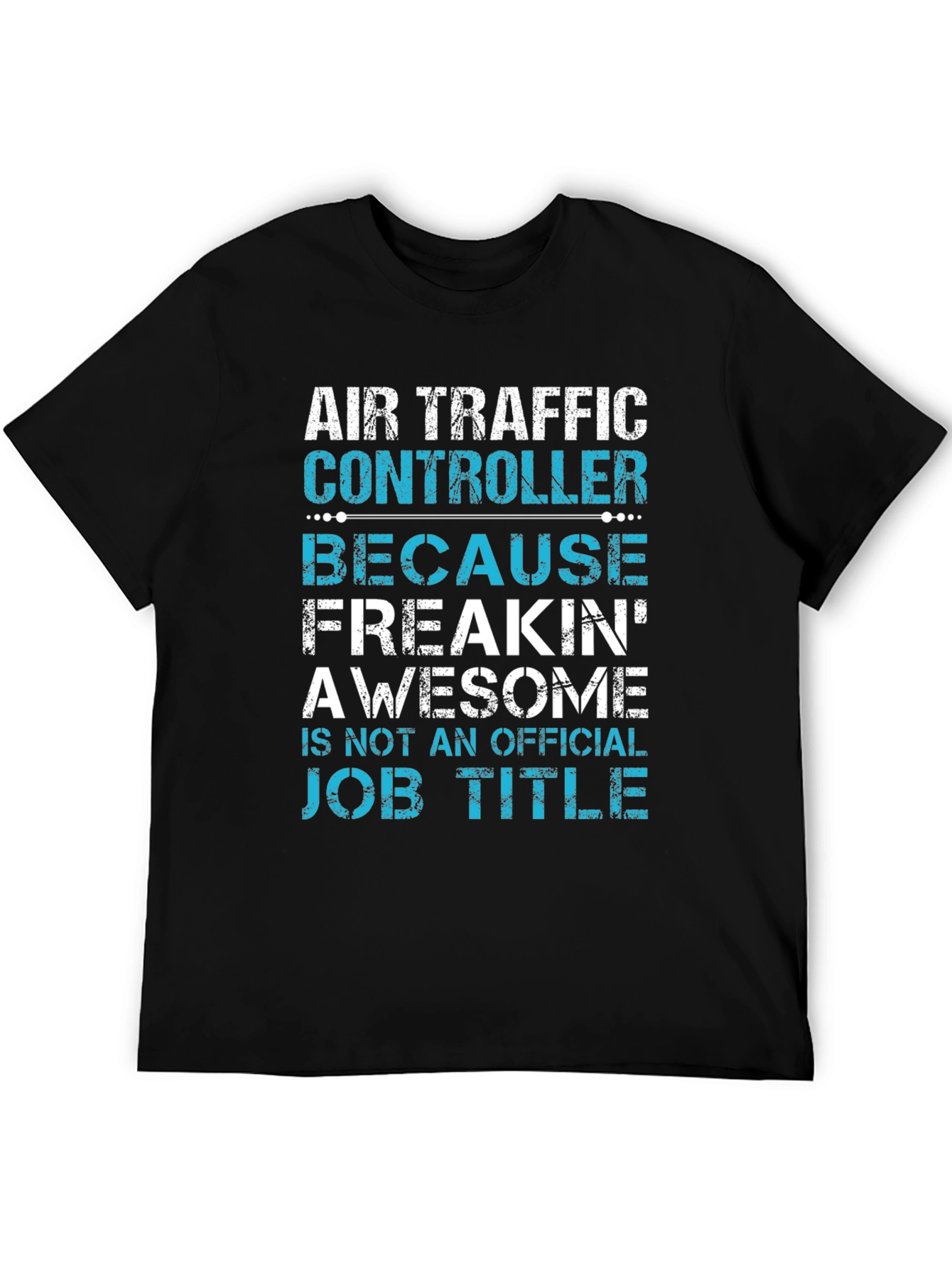 Black Air Traffic Controller Funny Job Title T-Shirt view 5