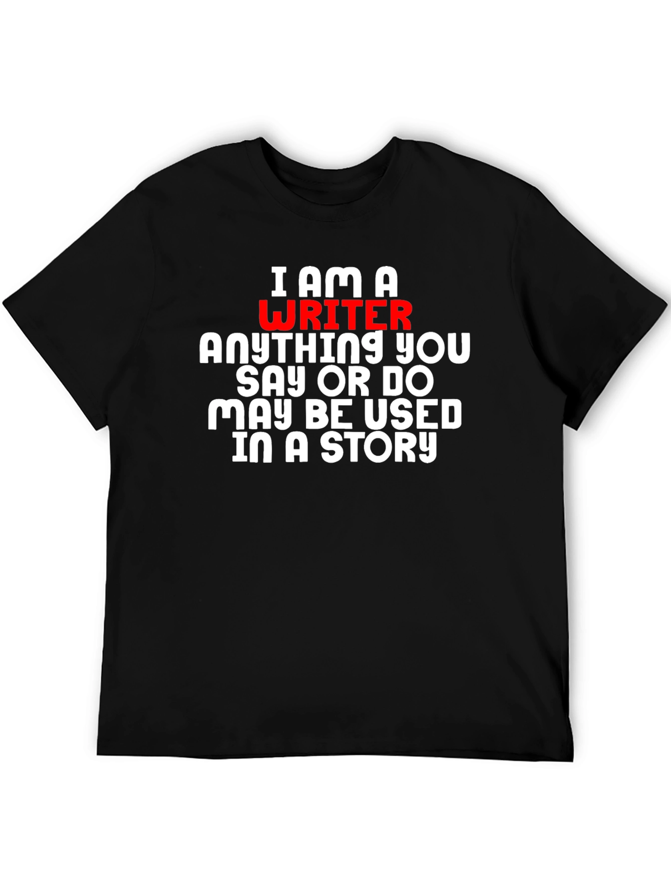 Black I Am A Writer T-Shirt - Novelty Gift view 5