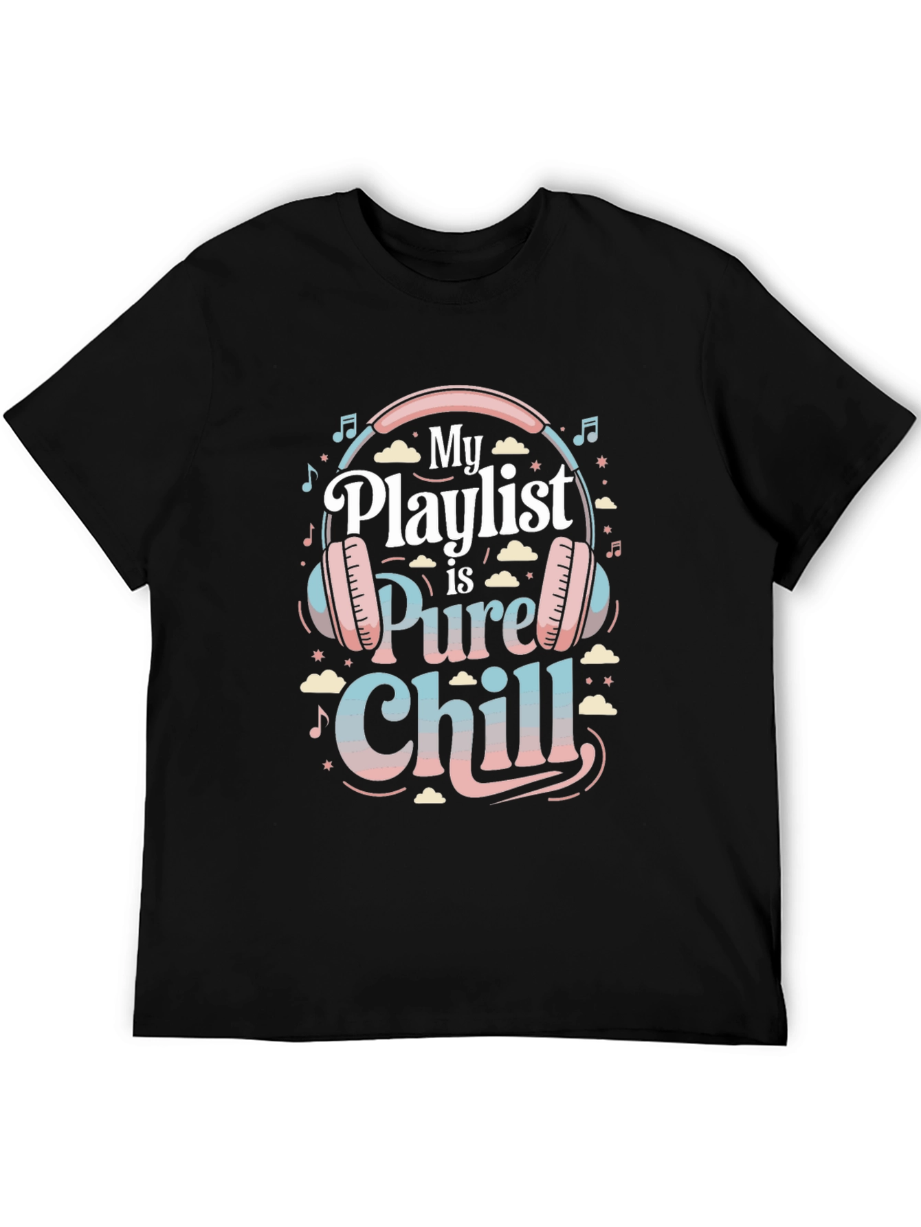 Black My Playlist is Pure Chill Black Graphic Tee view 5