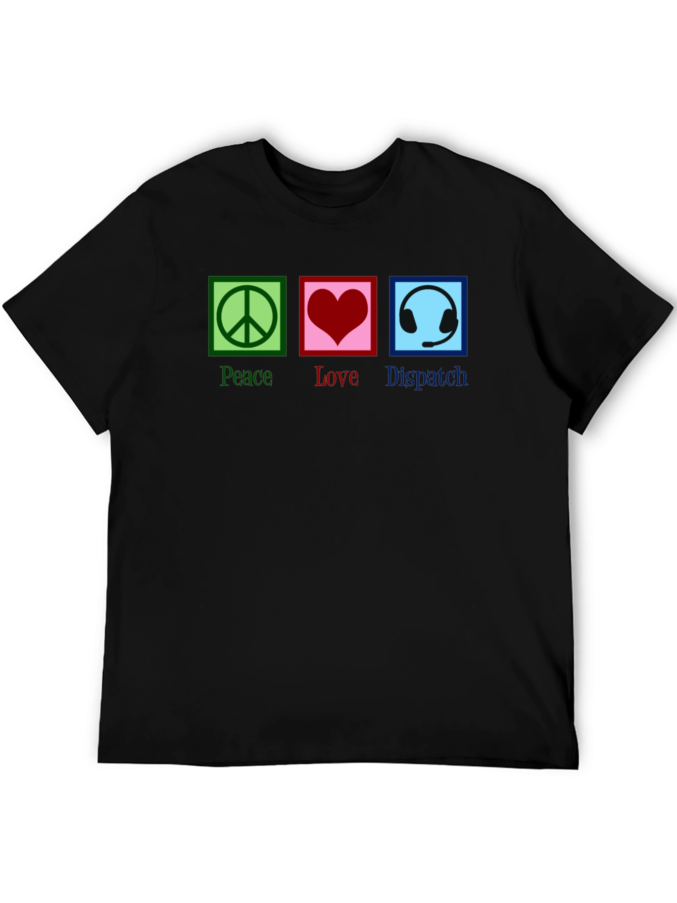 Peace Love Dispatcher T-Shirt - 5
