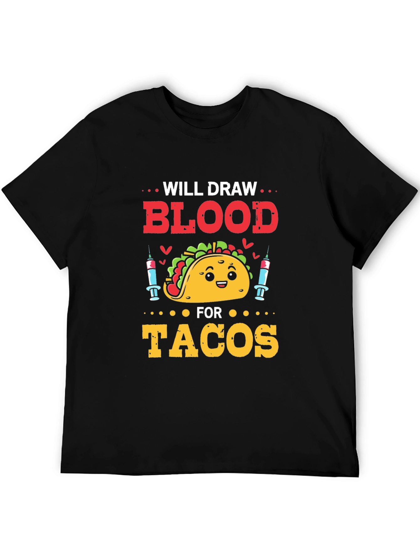 Black Will Draw Blood For Tacos T-Shirt view 5