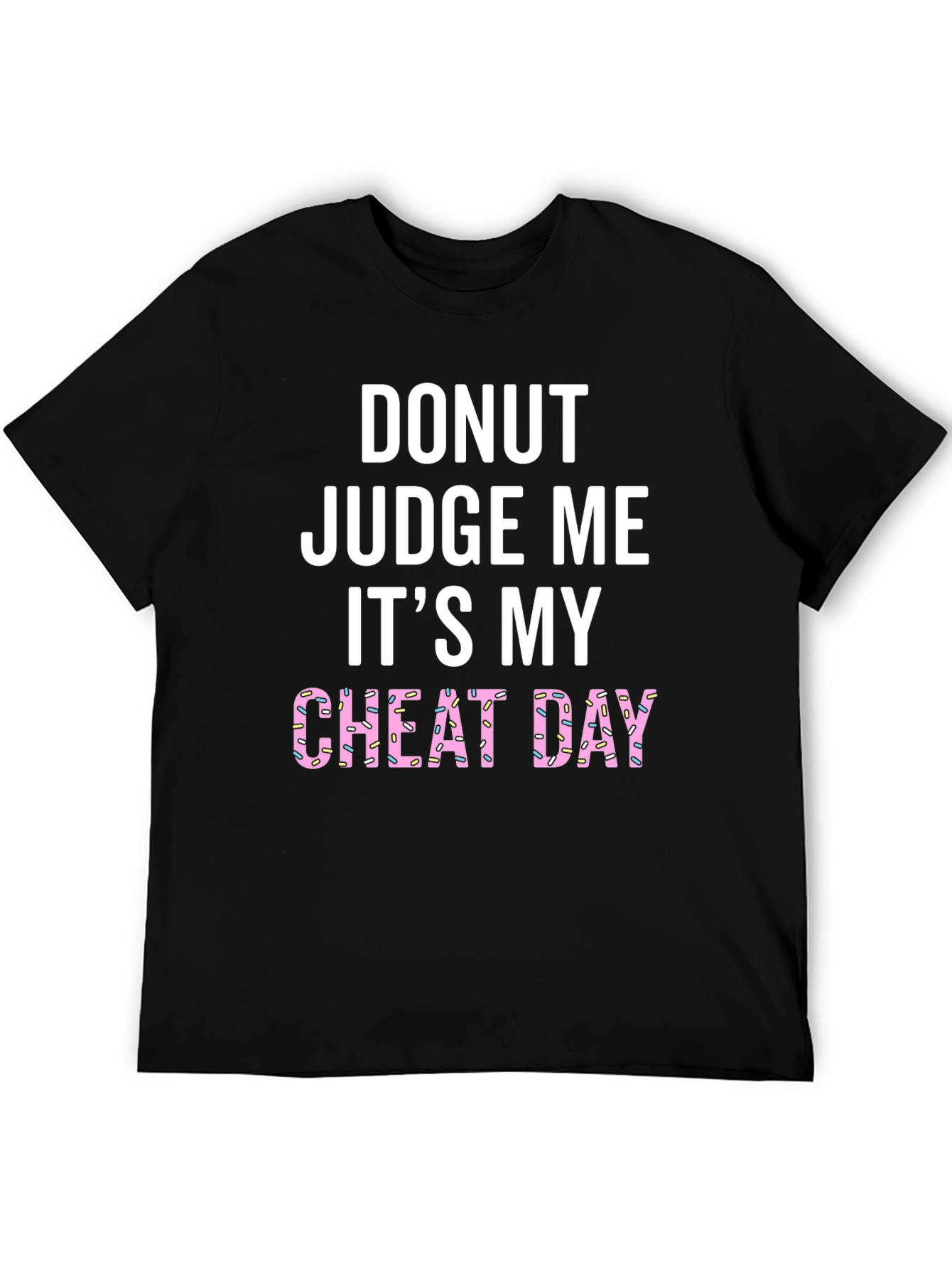Black Donut Judge Me Cheat Day T-Shirt Funny Graphic Tee view 5