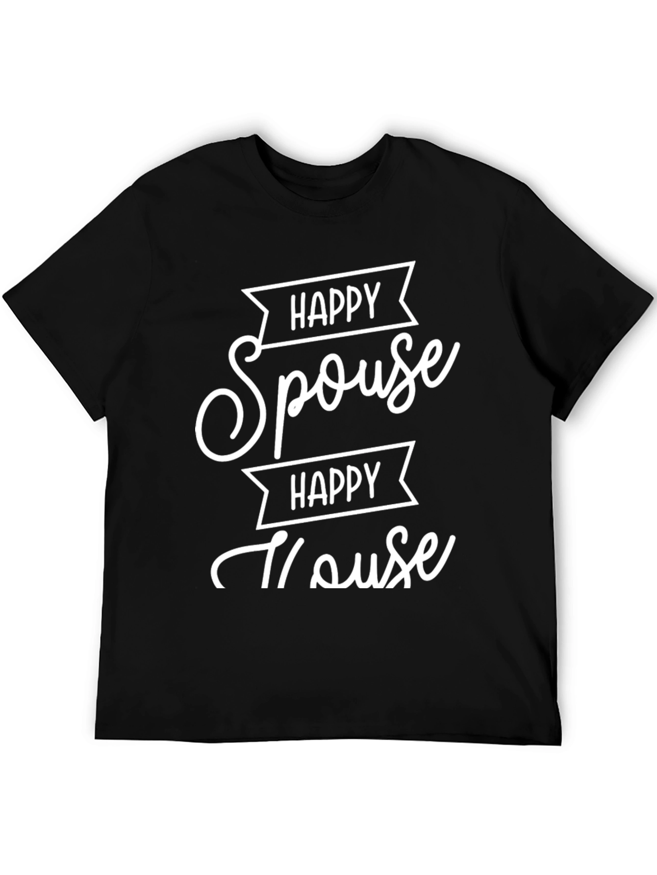 Black Happy Spouse Happy House Black Graphic T-Shirt view 5