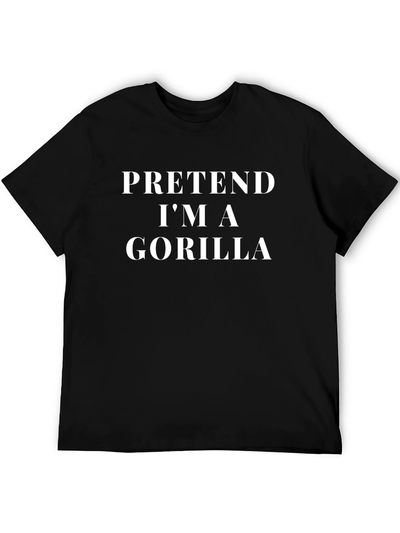 Black Pretend I'm a Gorilla T-Shirt view 5