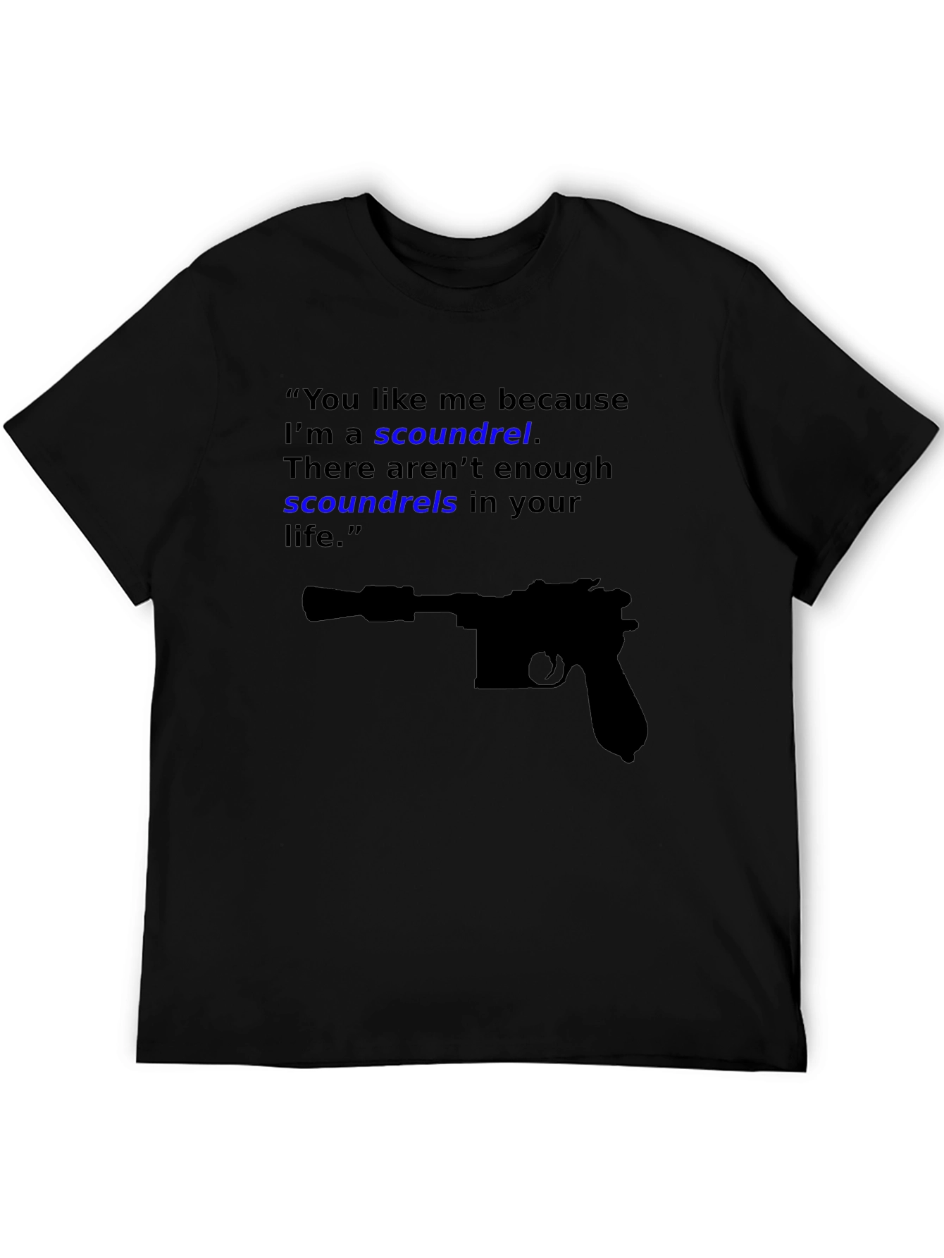 Black Scoundrel Tee - Movie Quote Graphic Novelty T-Shirt view 5