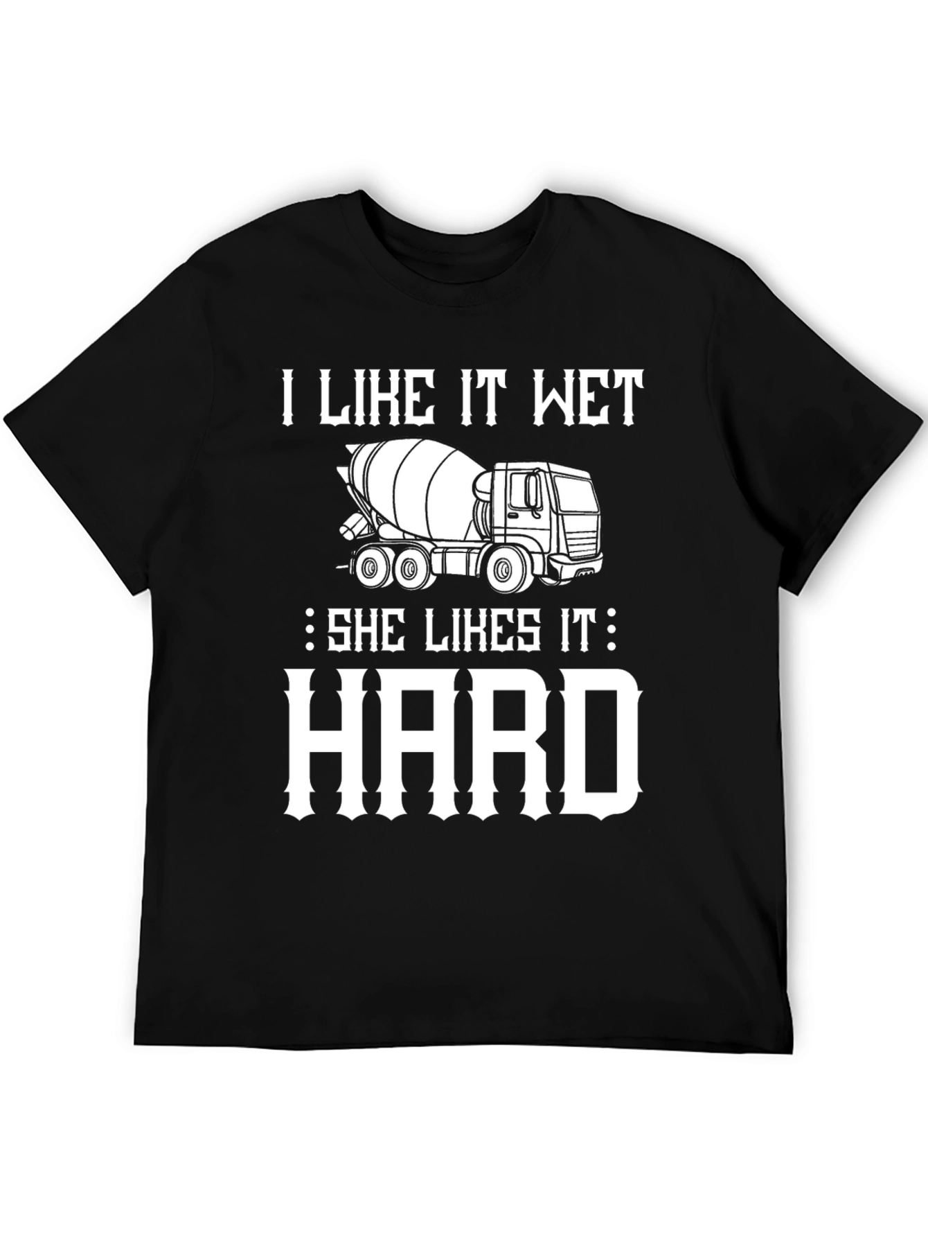 Black I Like It Wet Cement Truck Graphic T-Shirt view 5