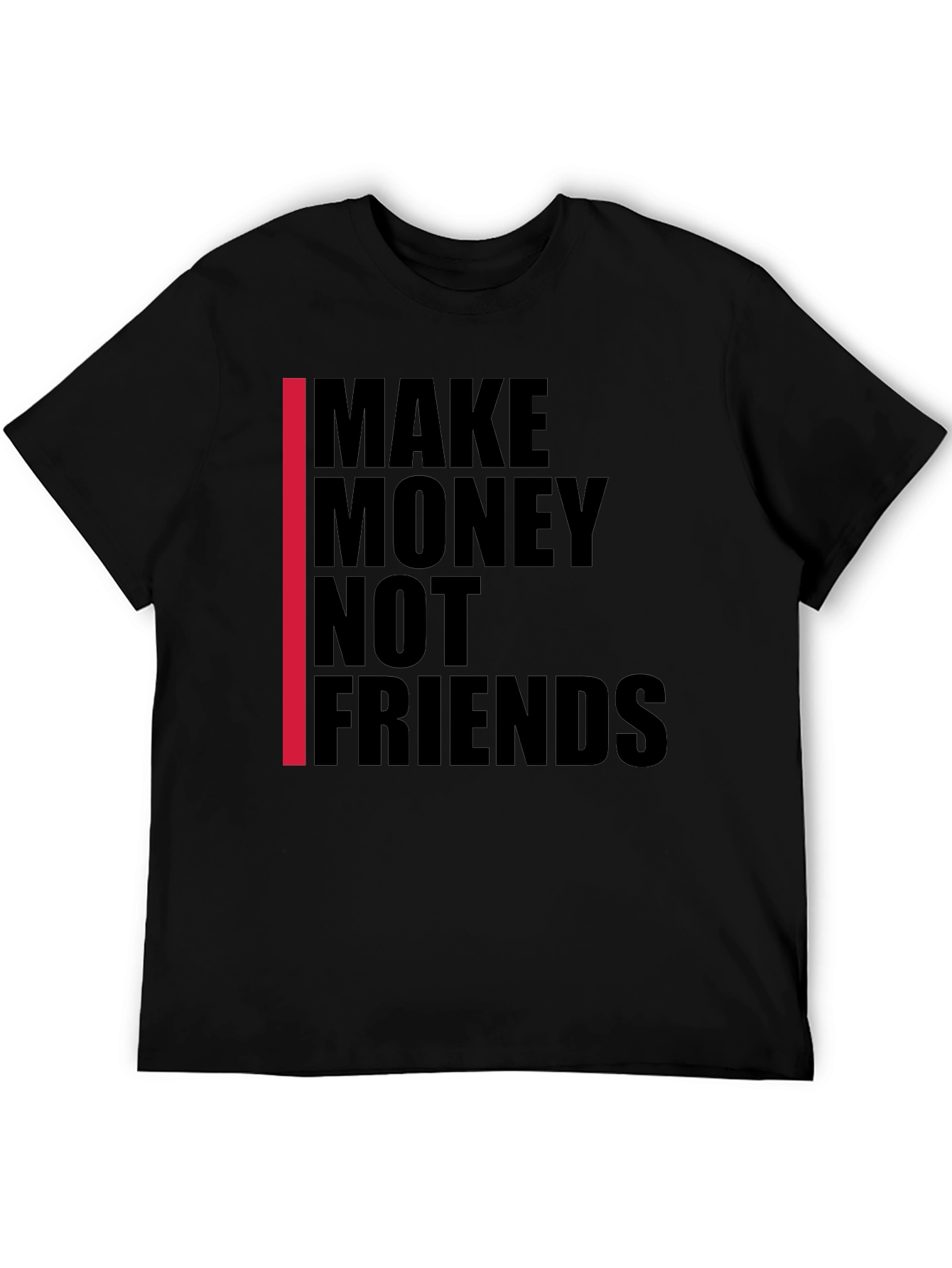 Black Make Money Not Friends Graphic Tee view 5