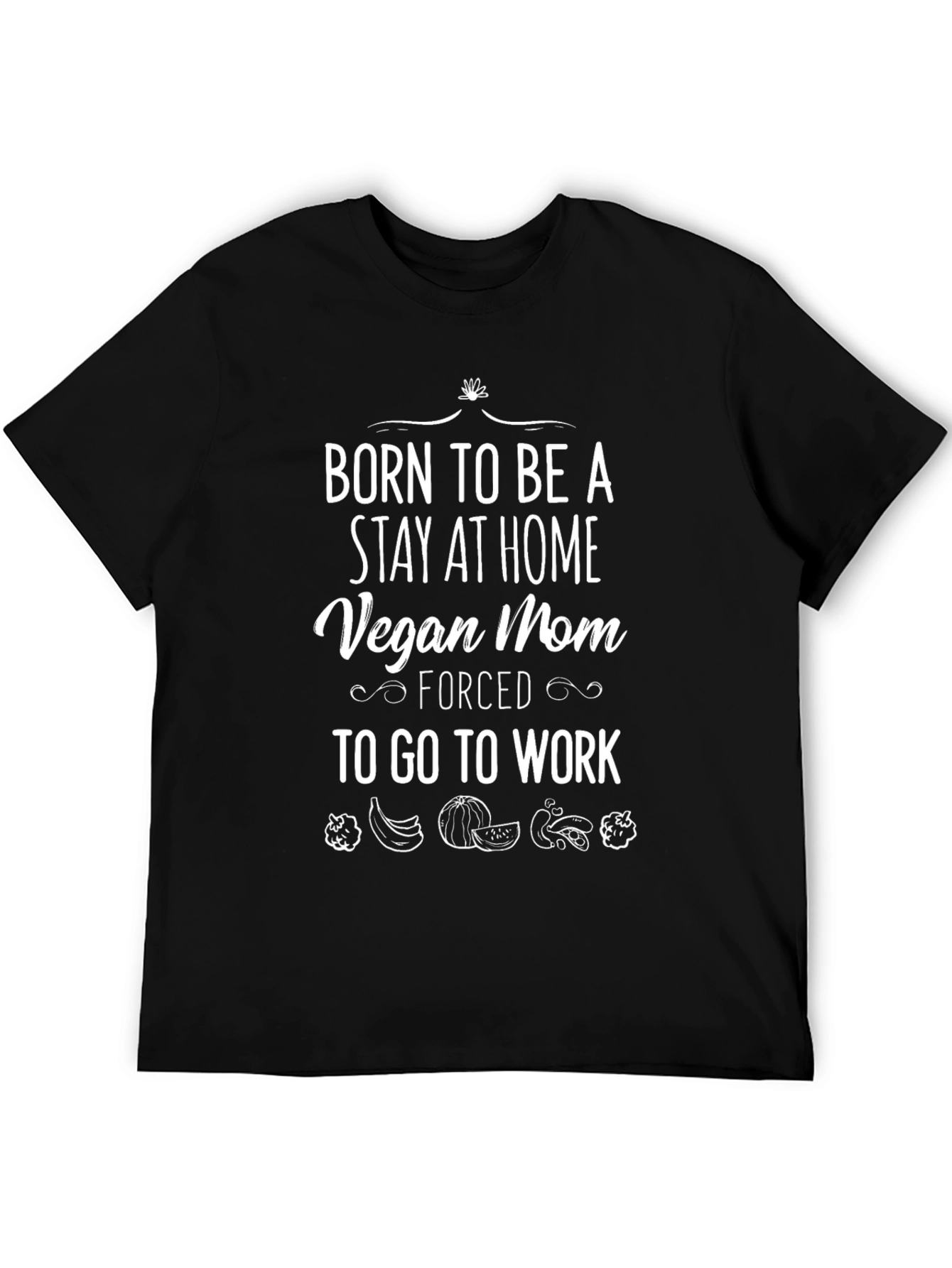 Black Vegan Mom T-Shirt - Stay At Home, Forced To Work view 5