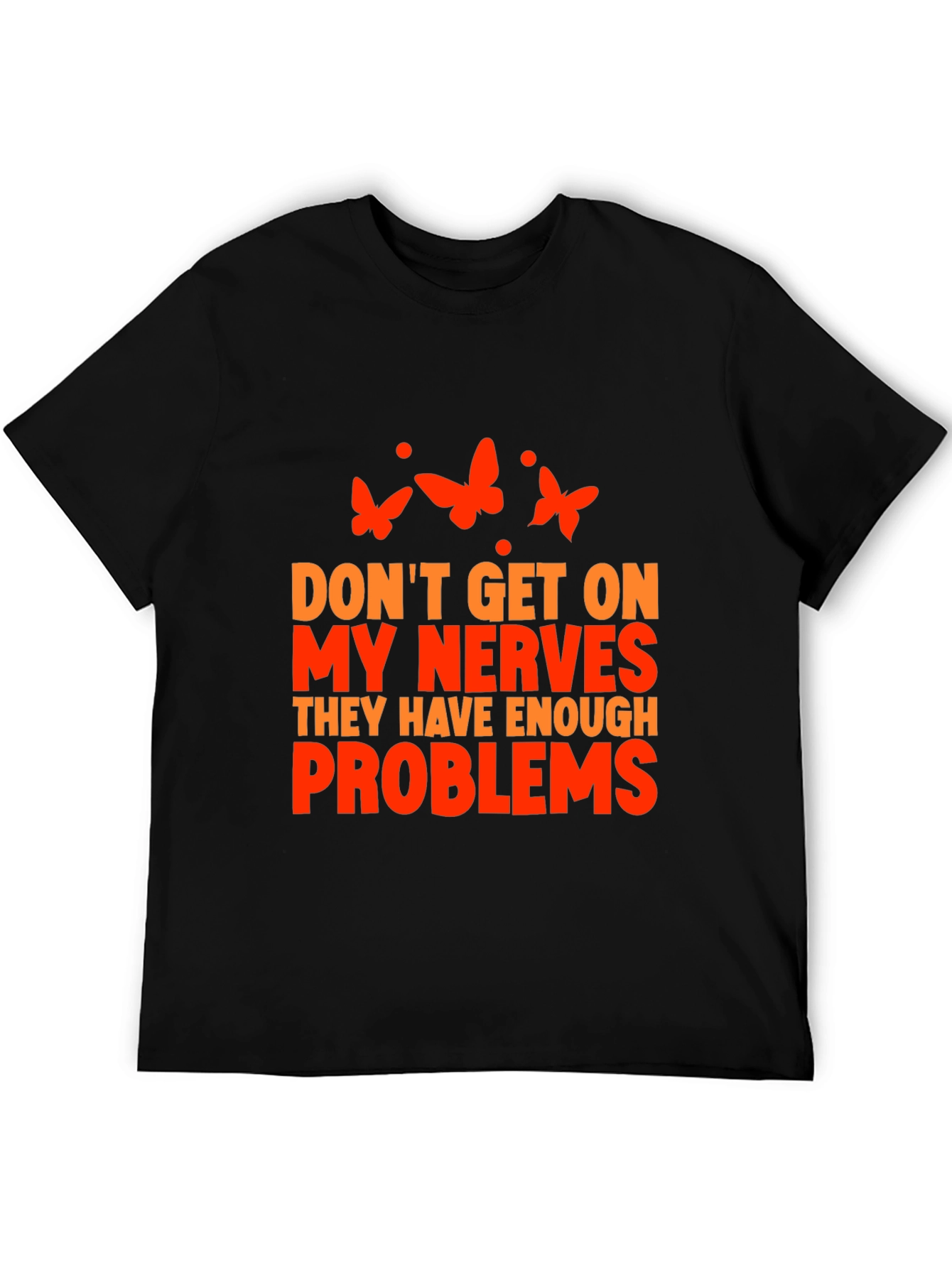 Black Funny Sarcastic Graphic Tee - Don't Get on My Nerves! view 5