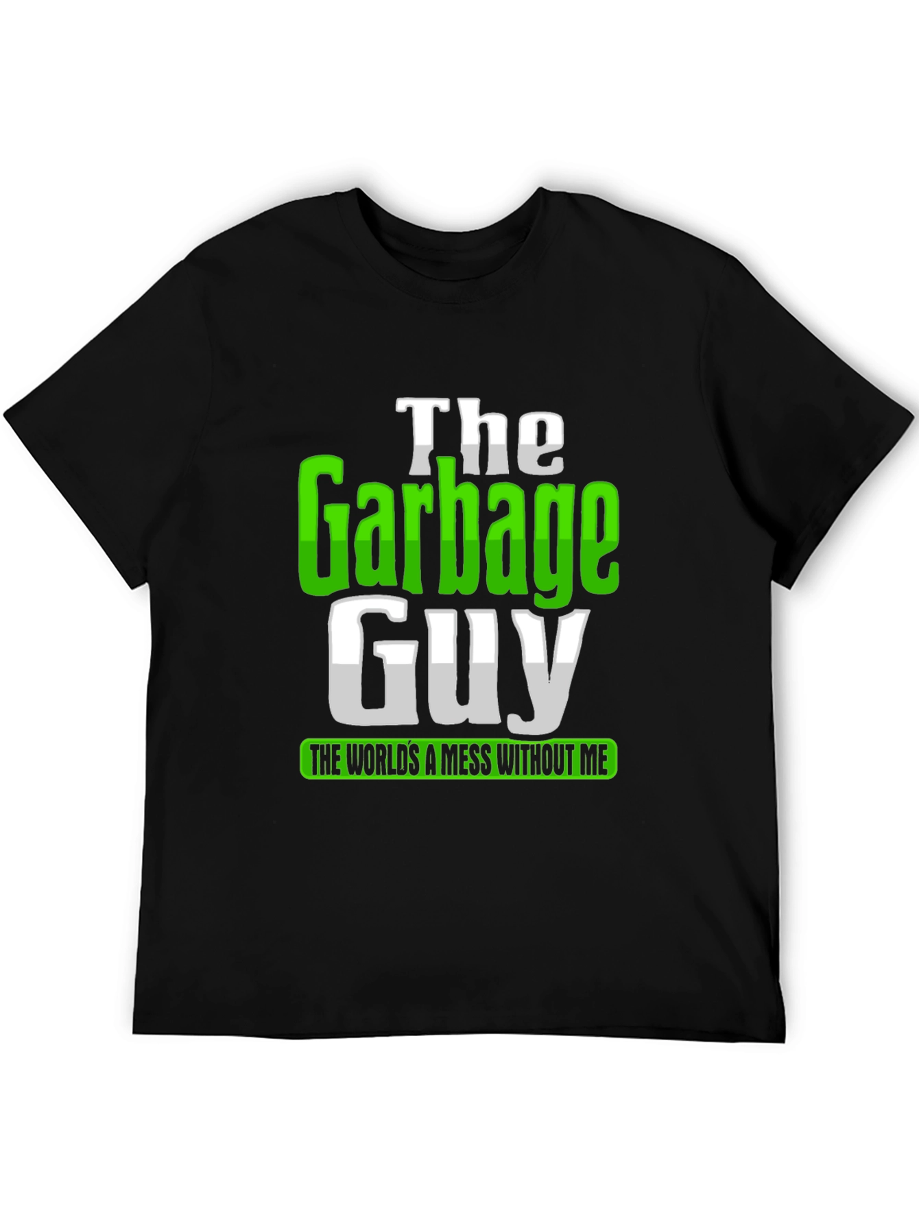 Black The Garbage Guy T-Shirt - Funny Sanitation Worker Tee view 5