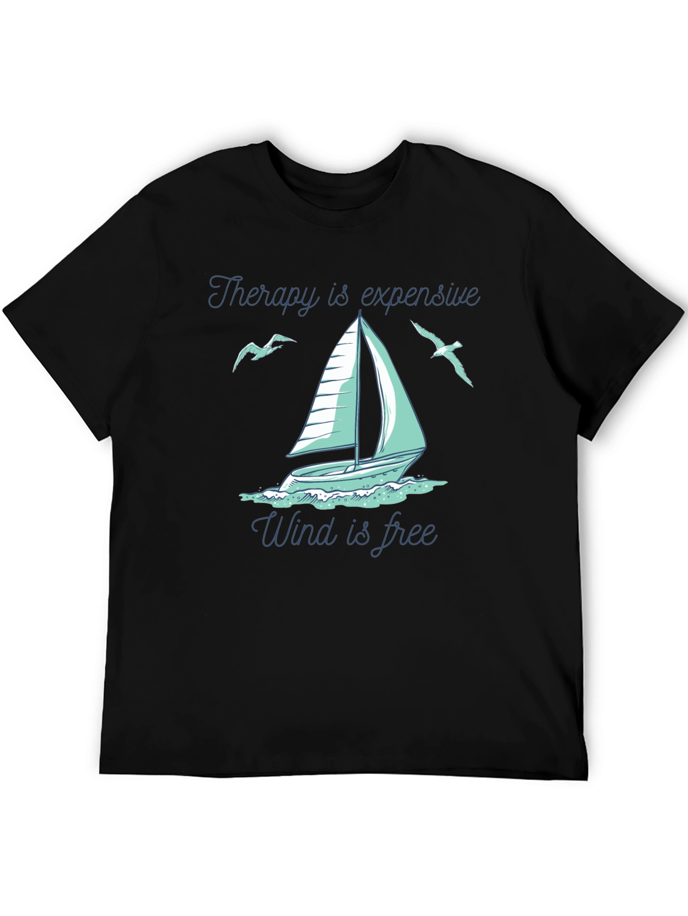 Black Therapy Is Expensive Wind Is Free Black T-Shirt view 5