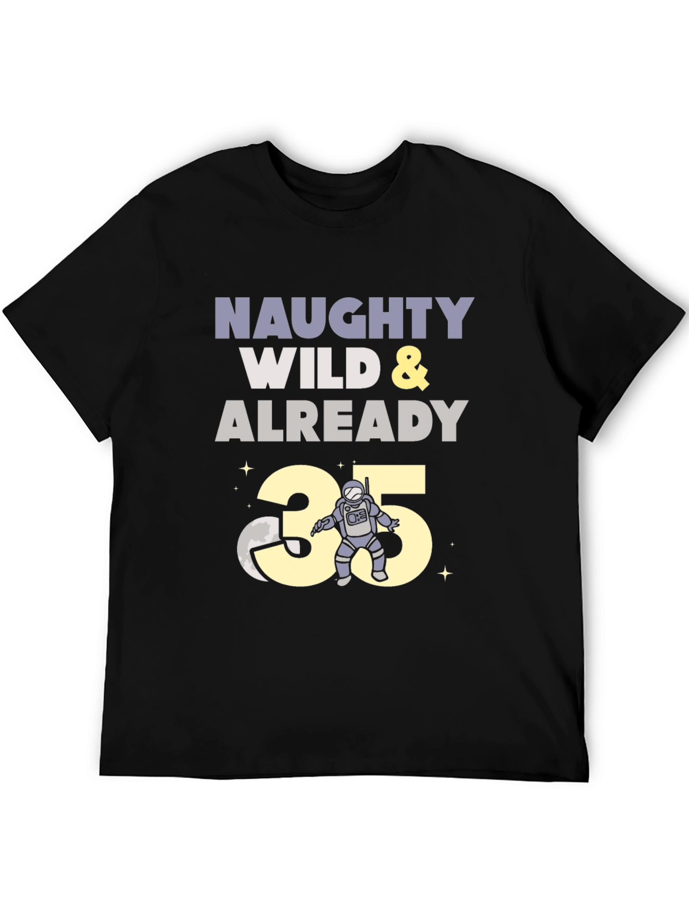 Black Naughty Wild & Already 35 Birthday Graphic T-Shirt view 5