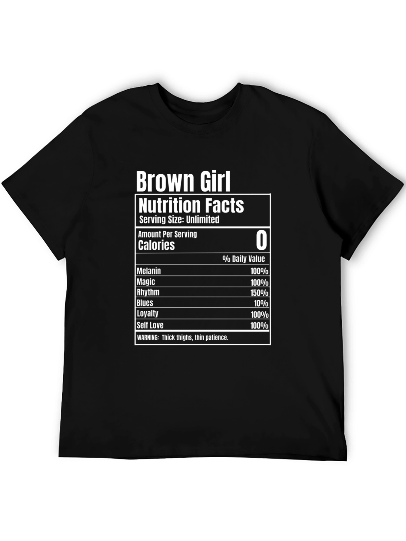 Black Brown Girl Nutrition Facts T-Shirt - Unlimited Serving view 5