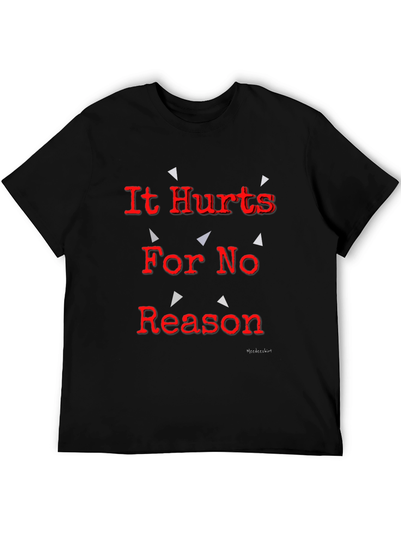 Black It Hurts For No Reason Black T-Shirt view 5