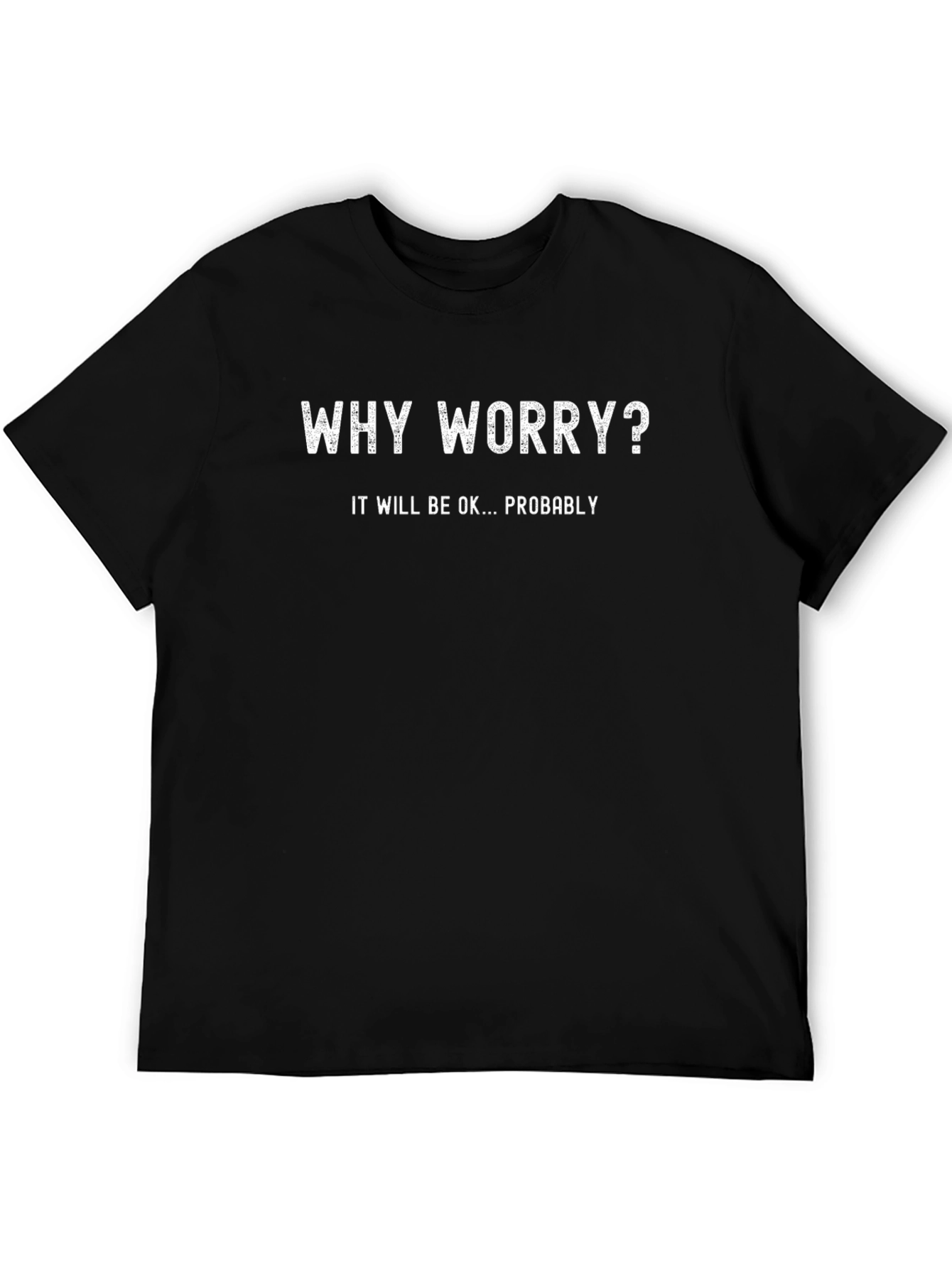 Black Why Worry? Graphic Print Comfort T-Shirt view 5