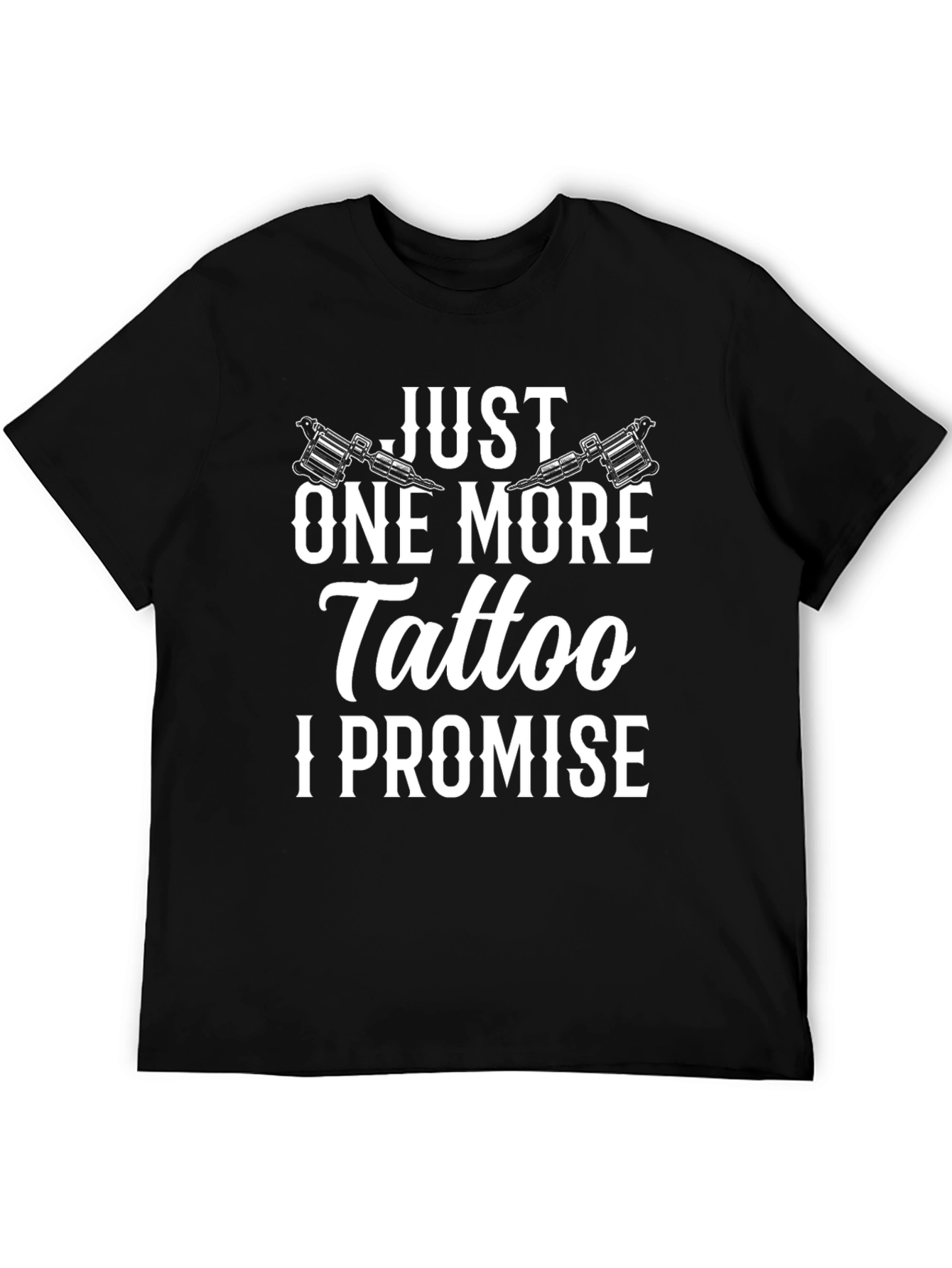 Black Just One More Tattoo T-Shirt view 5