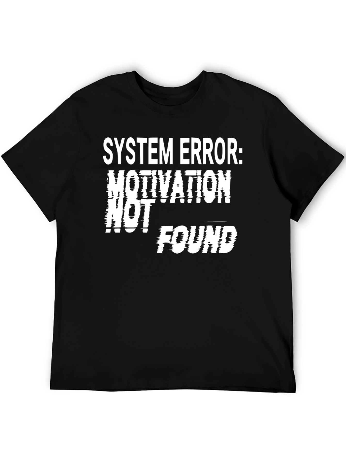 Black System Error Motivation Not Found Graphic Tee view 5
