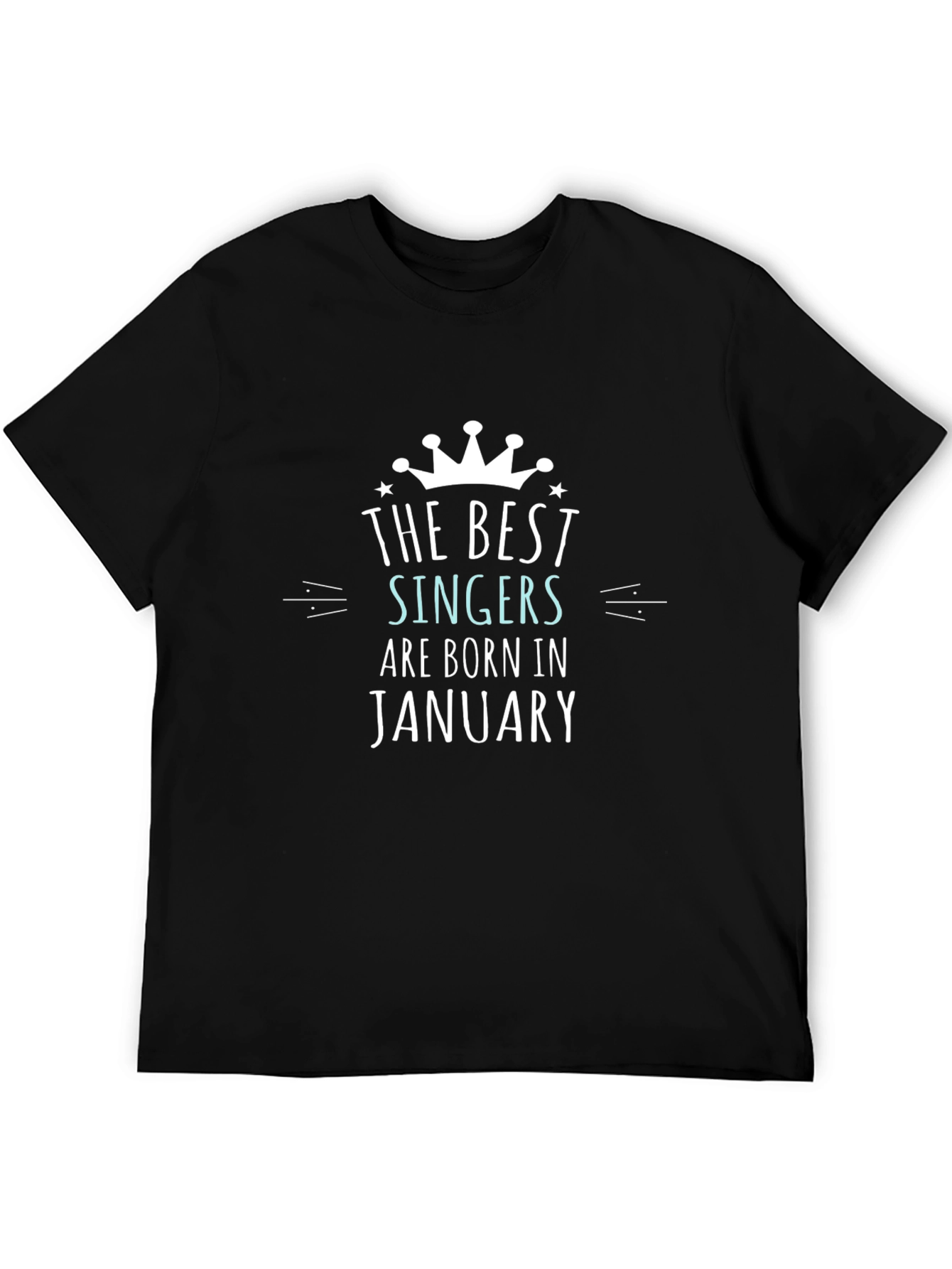 Black The Best Singers are Born in January Black T-Shirt view 5