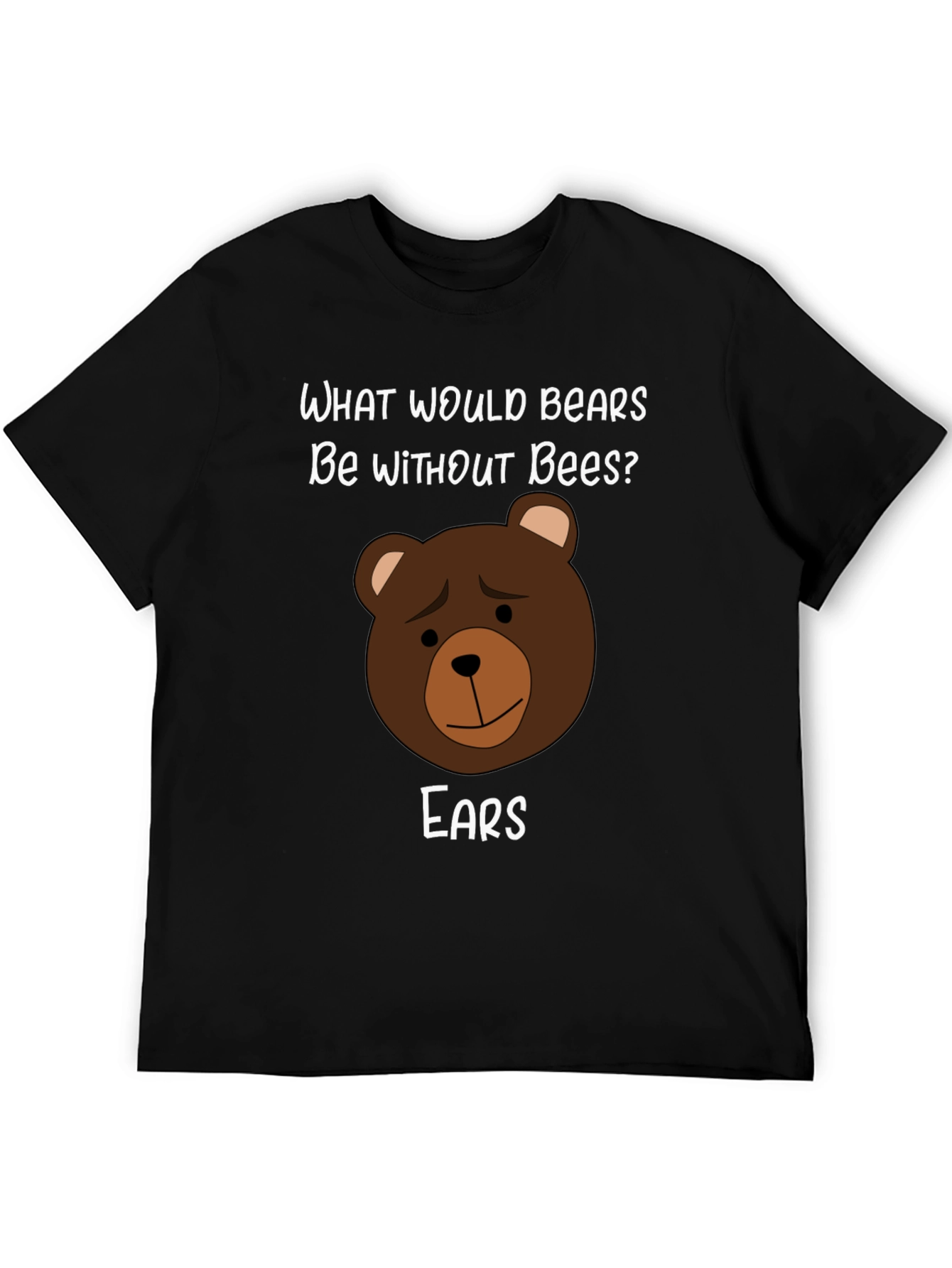 Black Funny Bear Puns T-Shirt - What Would Bears Be Without Bees? view 5