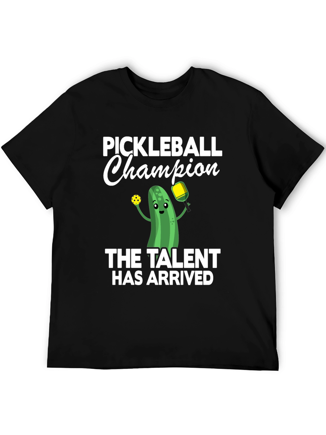 Black Pickleball Champion T-Shirt - The Talent Has Arrived! view 5