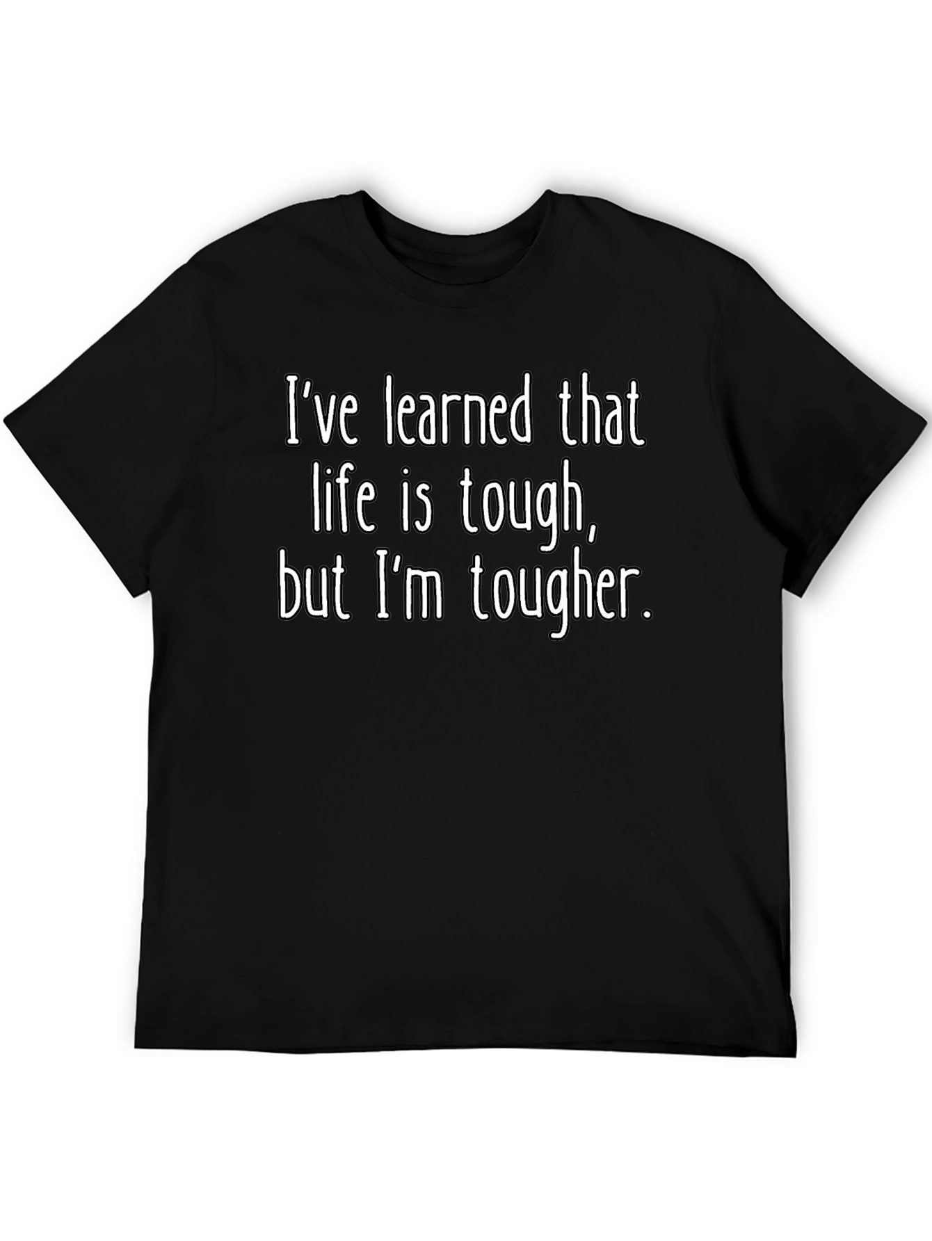 Black Tougher Than Life T-Shirt - Inspirational Graphic Tee view 5