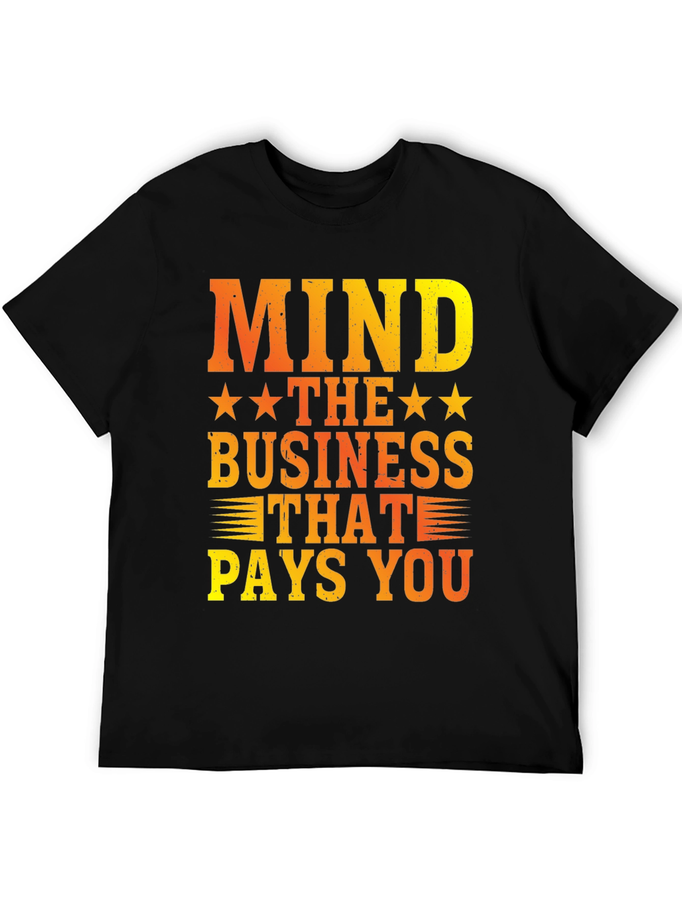 Black Mind The Business That Pays You Graphic Tee view 5