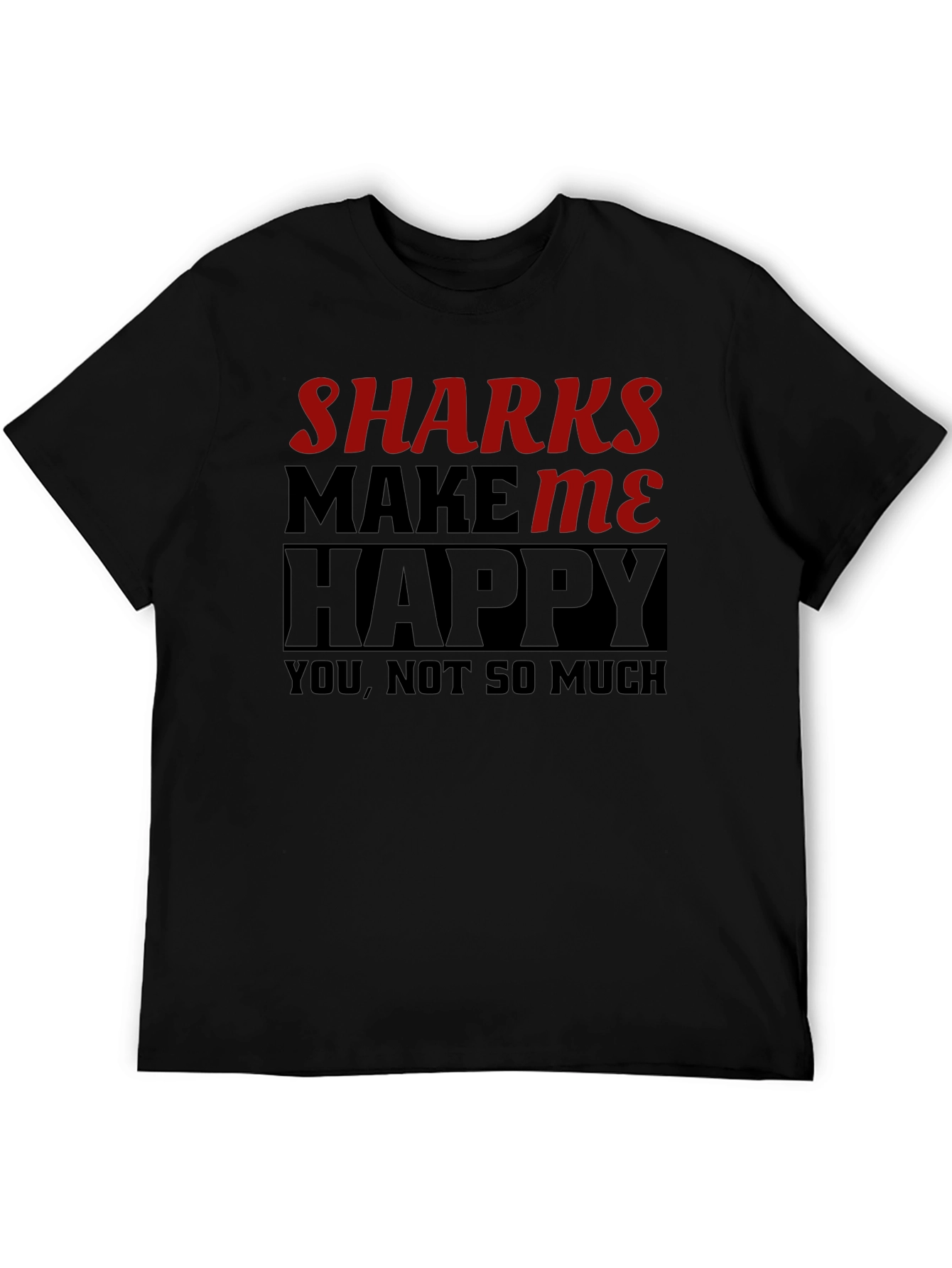 Black Sharks Make Me Happy T-Shirt Funny Graphic Tee view 5