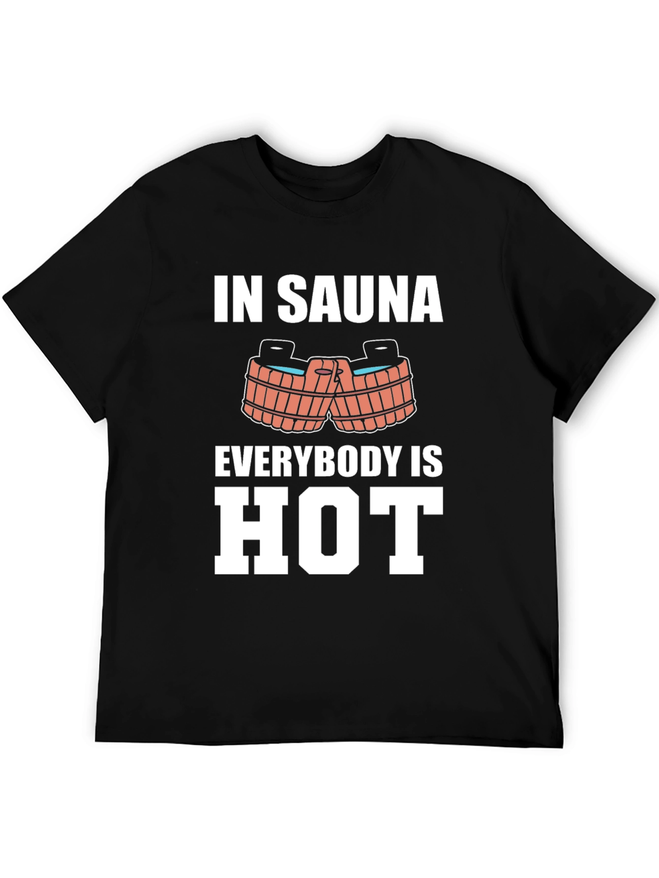 Black Sauna Humor Graphic Tee - In Sauna Everybody is Hot! view 5