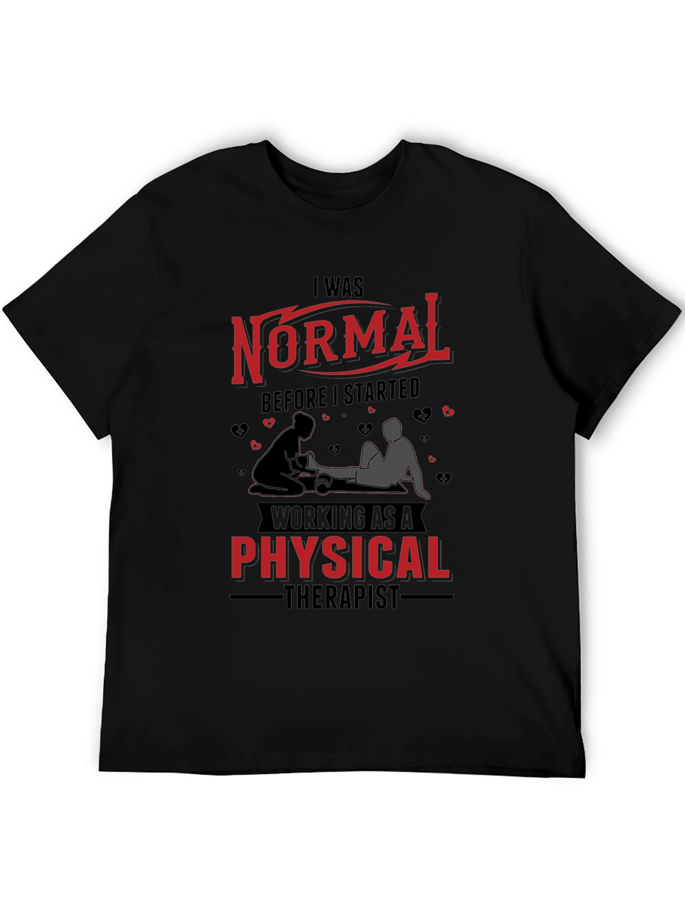 Black Normal Before Physical Therapist Graphic Tee view 5