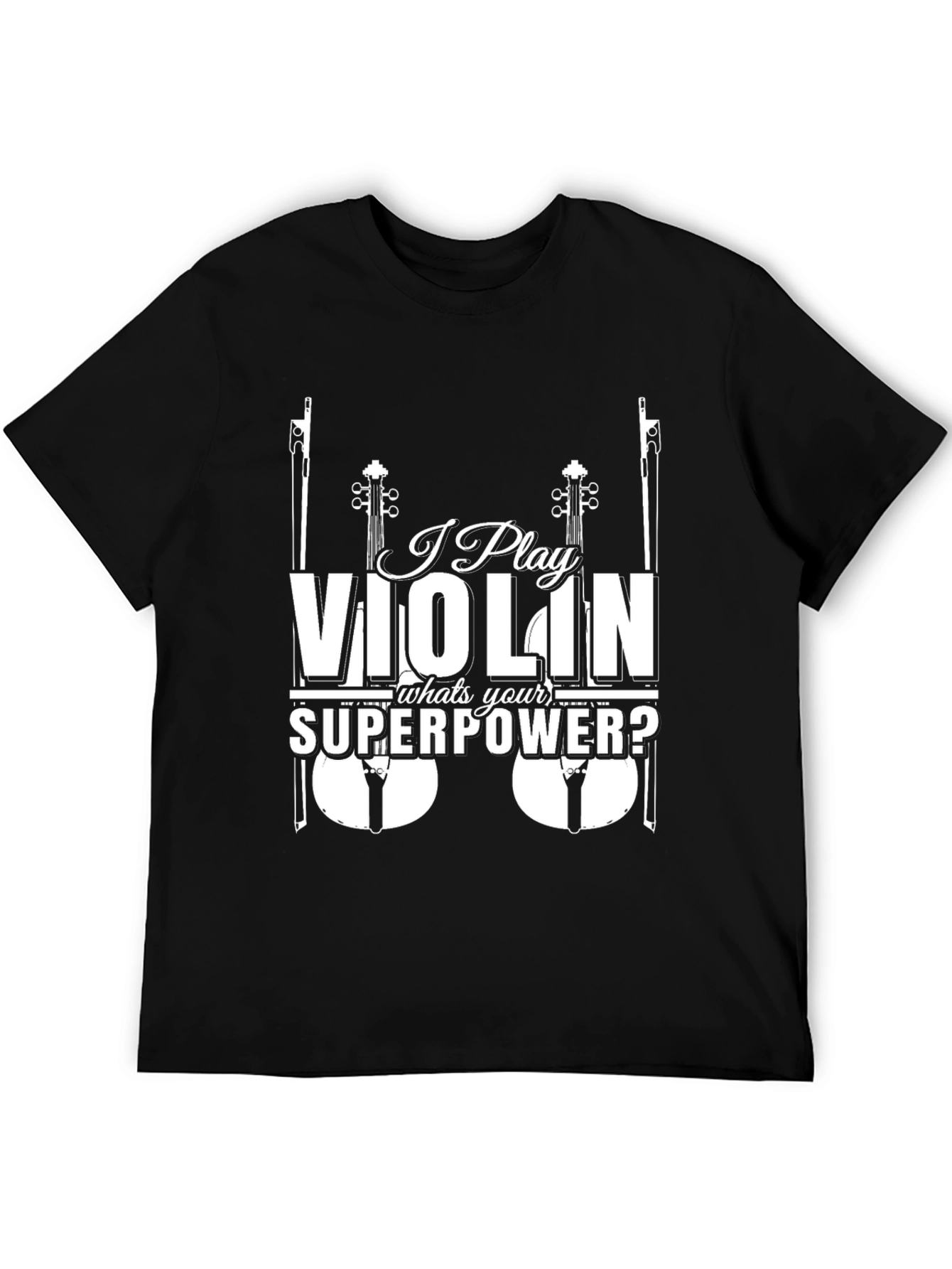 Black I Play Violin What's Your Superpower Funny Musician T-Shirt view 5