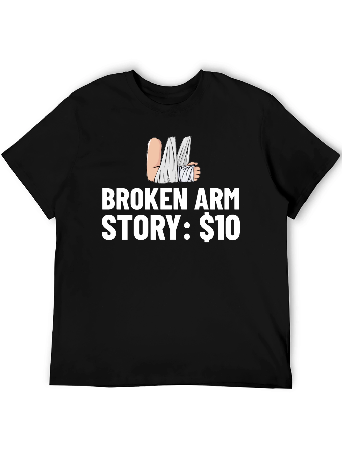 Black Broken Arm Story T-Shirt - Funny Humor Tee view 5