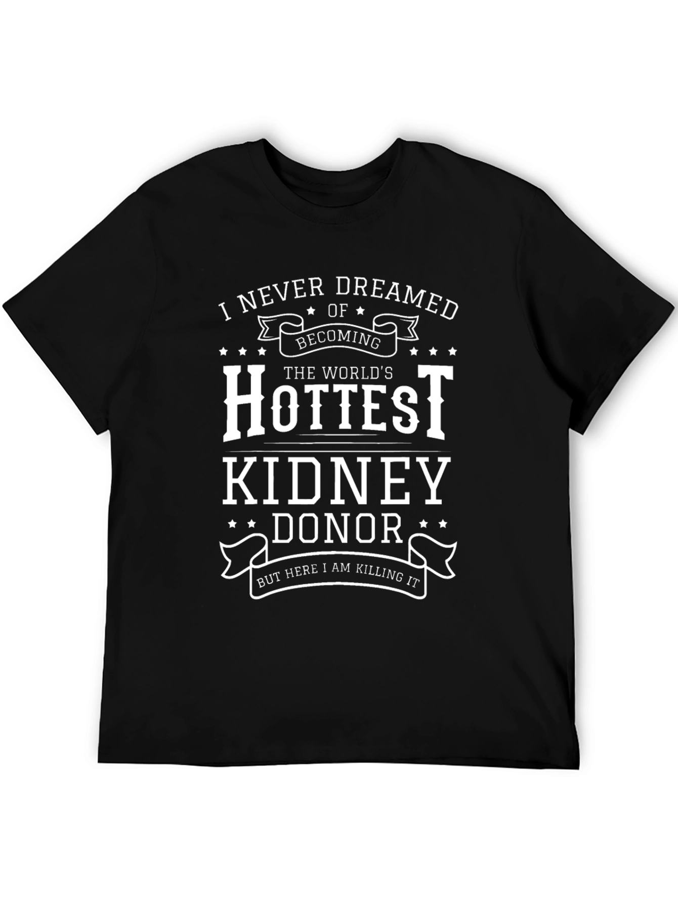 Black Hottest Kidney Donor T-Shirt - Humorous Graphic Tee view 5