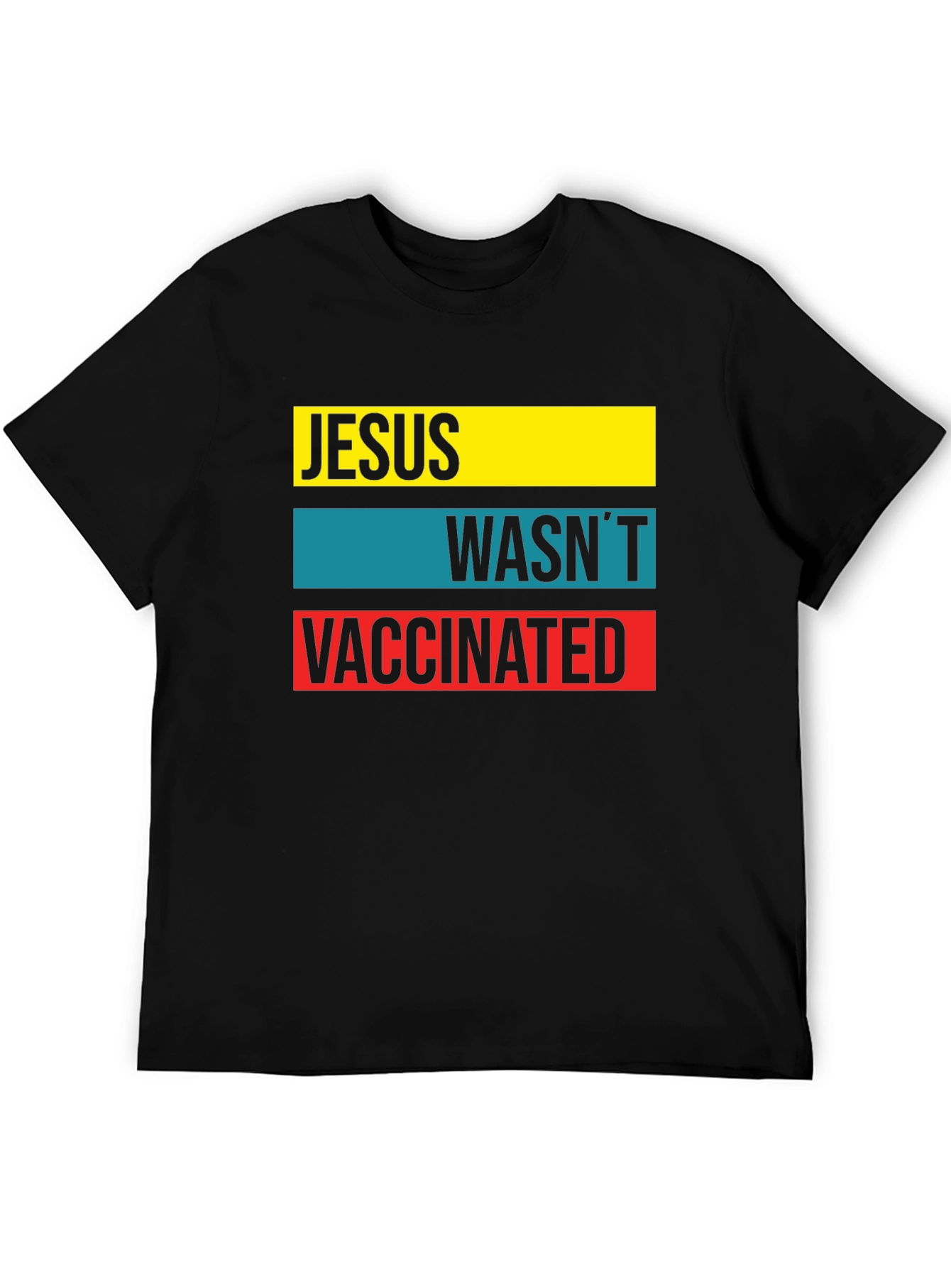 Black Jesus Wasn't Vaccinated Graphic T-Shirt view 5