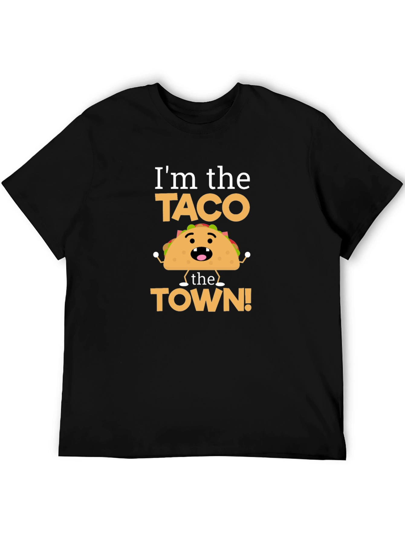 Black I'm the Taco the Town Funny T-Shirt view 5