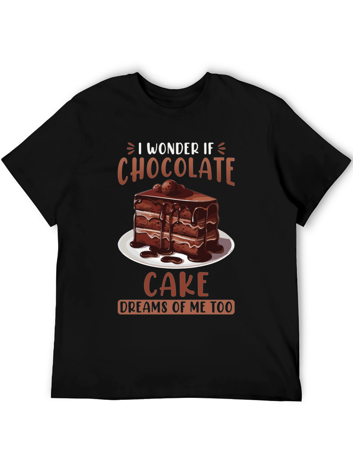 Black Chocolate Cake Dreams T-Shirt - Foodie Humor Tee view 5