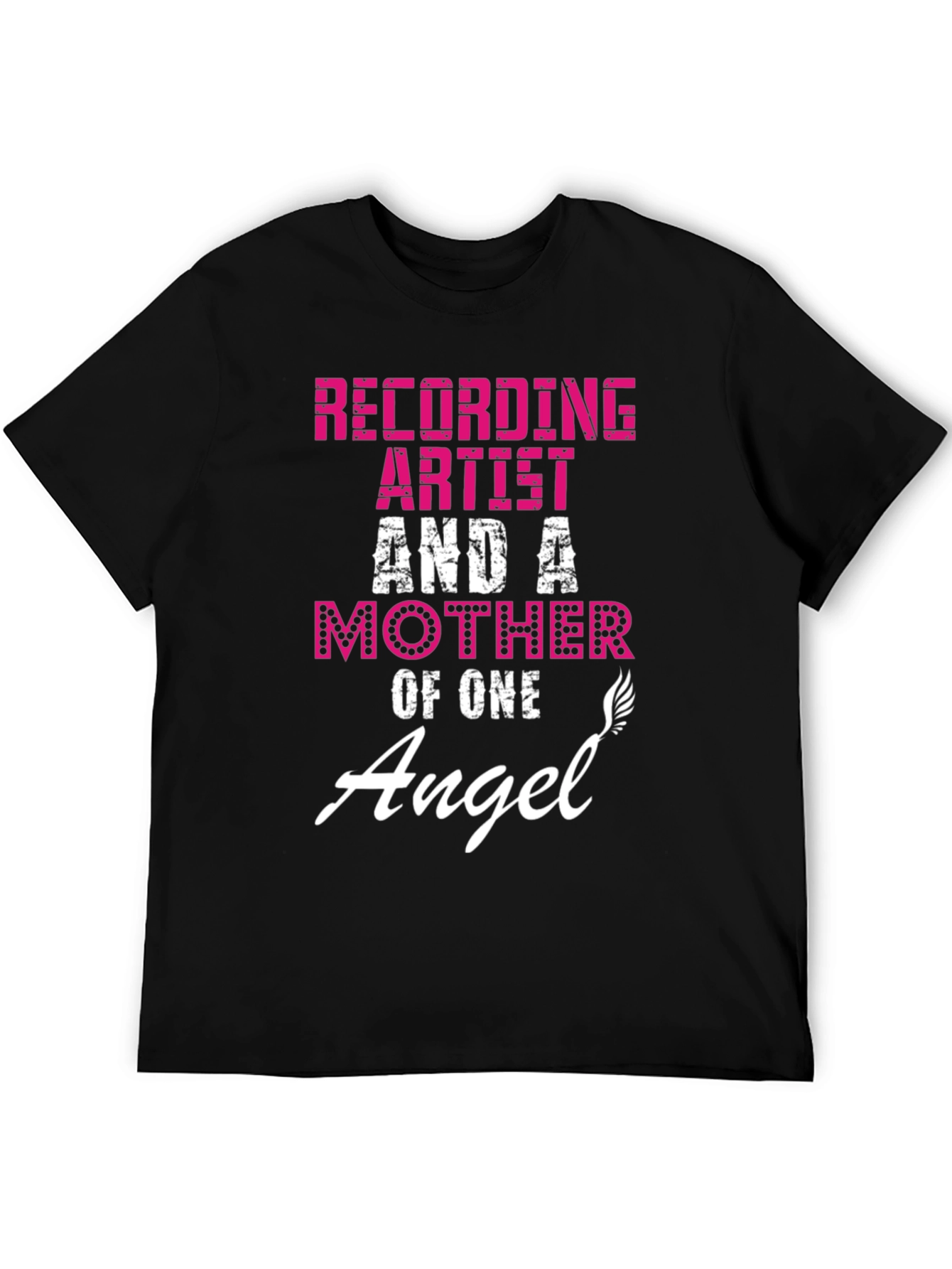 Black Recording Artist & A Mother Of One Angel T-Shirt view 5