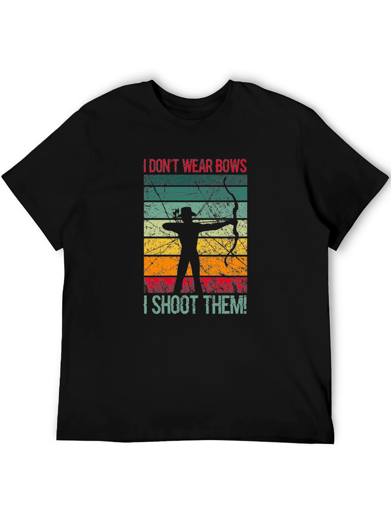 Black I Don't Wear Bows I Shoot Them T-Shirt view 5