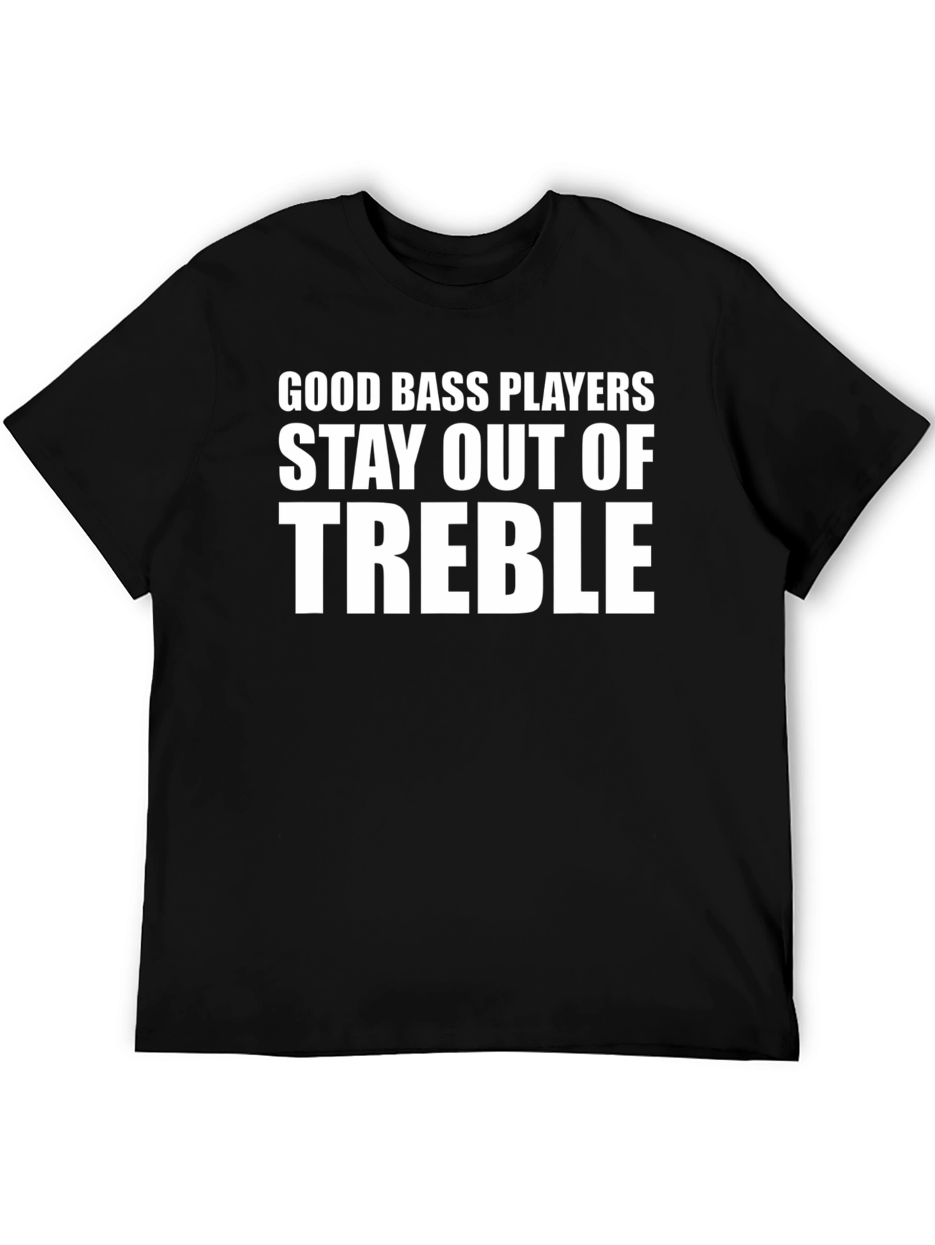 Black Good Bass Players T-Shirt - Stay Out of Treble view 5