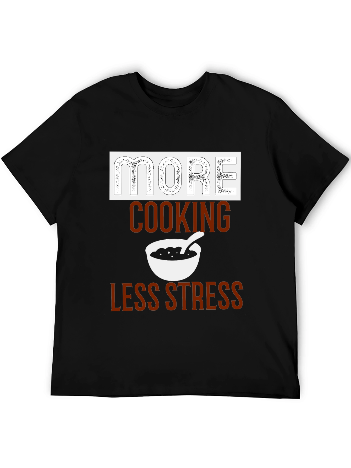 Black More Cooking Less Stress Graphic T-Shirt view 5
