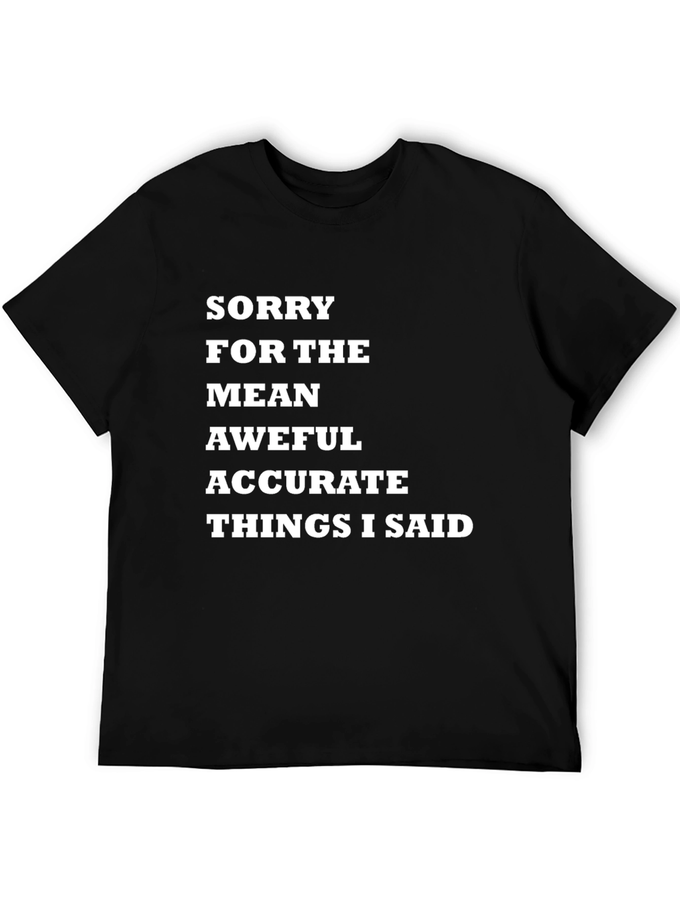 Black Funny Sarcastic Apology T-Shirt view 5