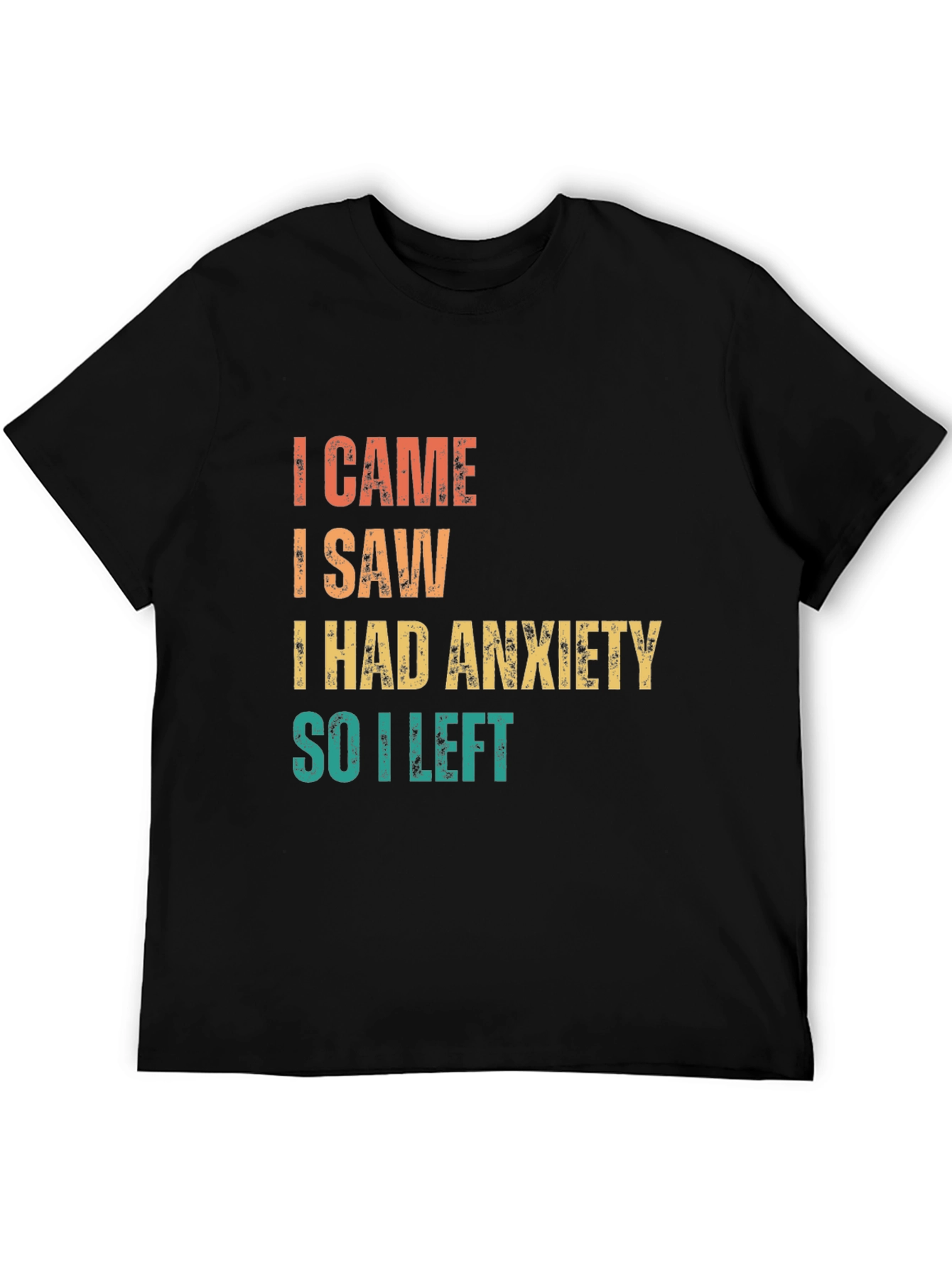 Black I Came, I Saw, Anxiety T-Shirt view 5